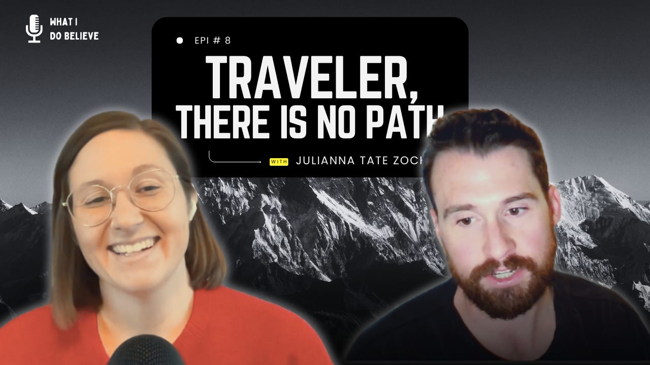 "Traveler, There is No Path" with Julianna Tate Zoch episode artwork