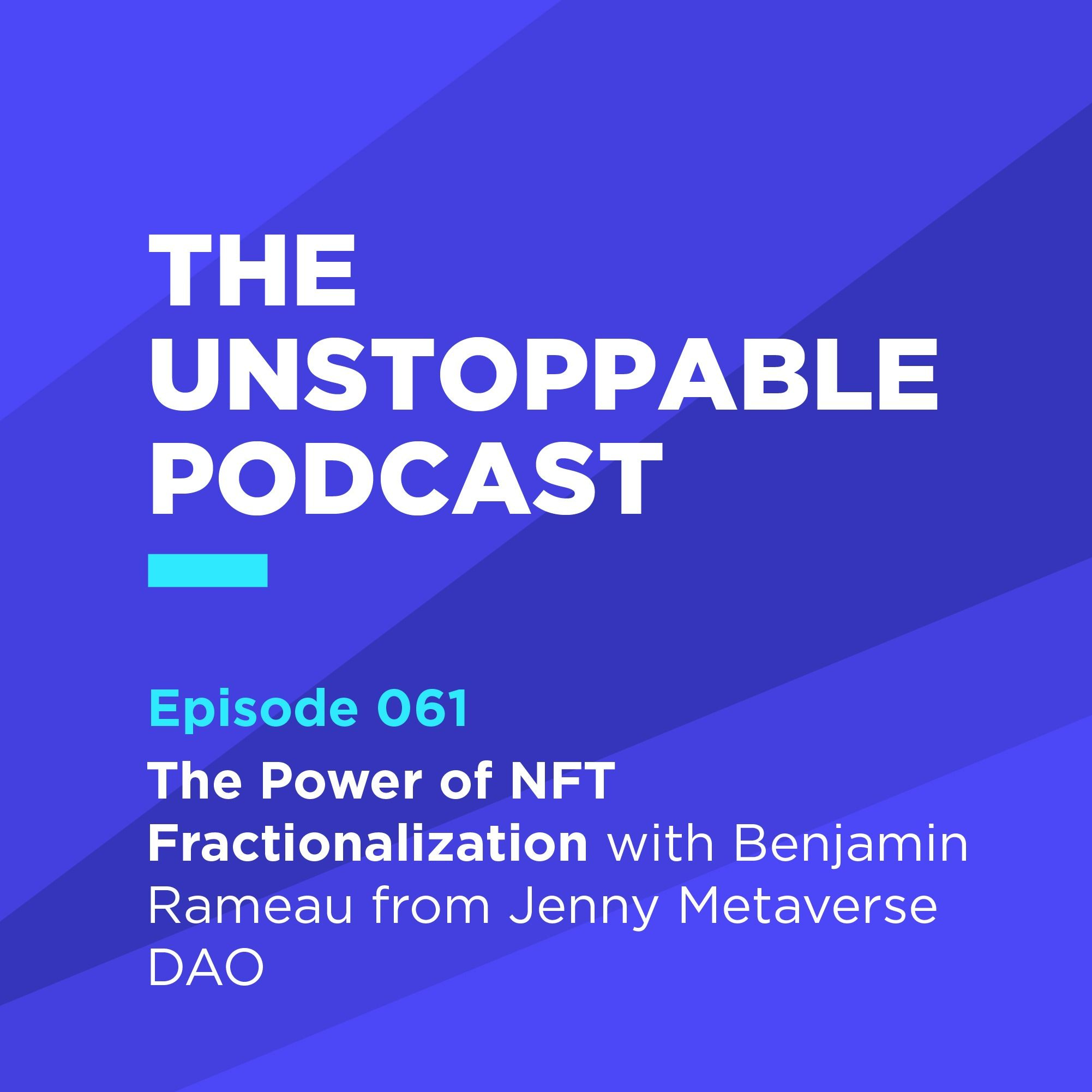 61 - The Power of NFT Fractionalization with Benjamin Rameau from Jenny Metaverse DAO episode artwork