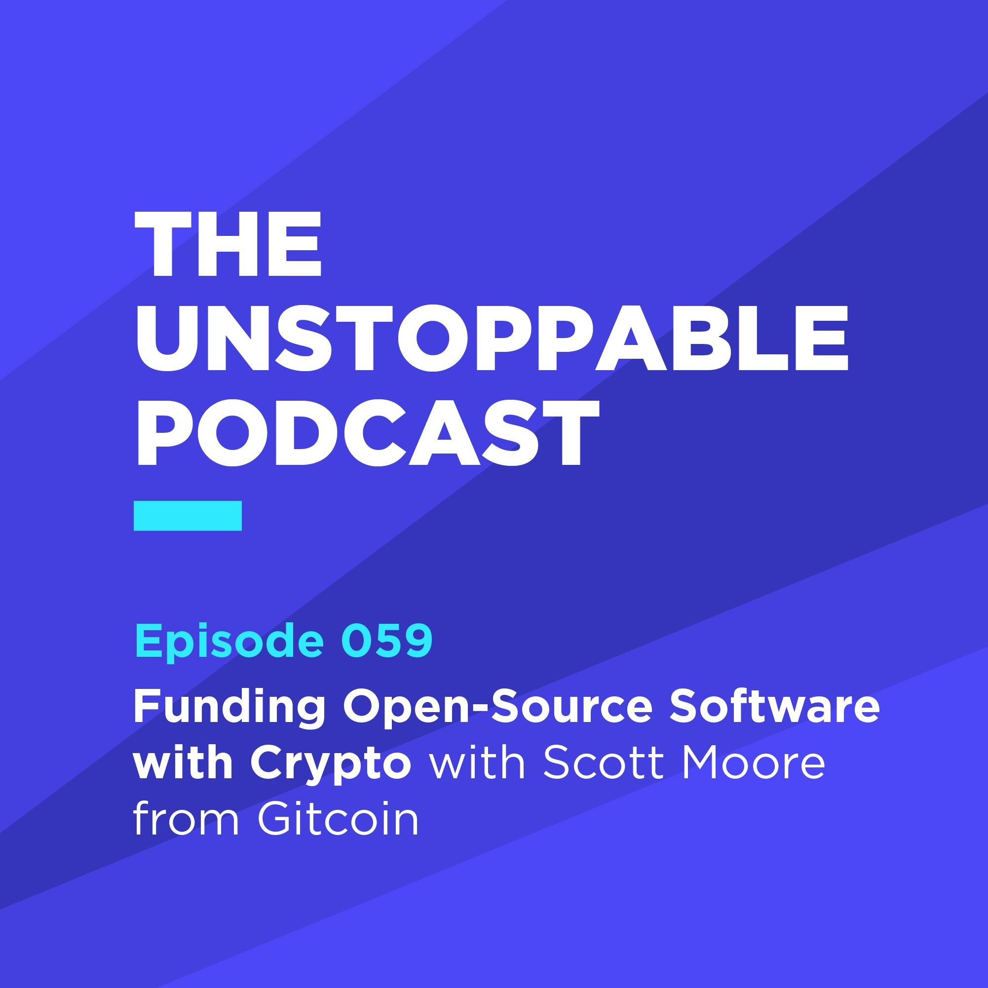 59 - Funding Open-Source Software with Crypto, with Scott Moore from Gitcoin episode artwork
