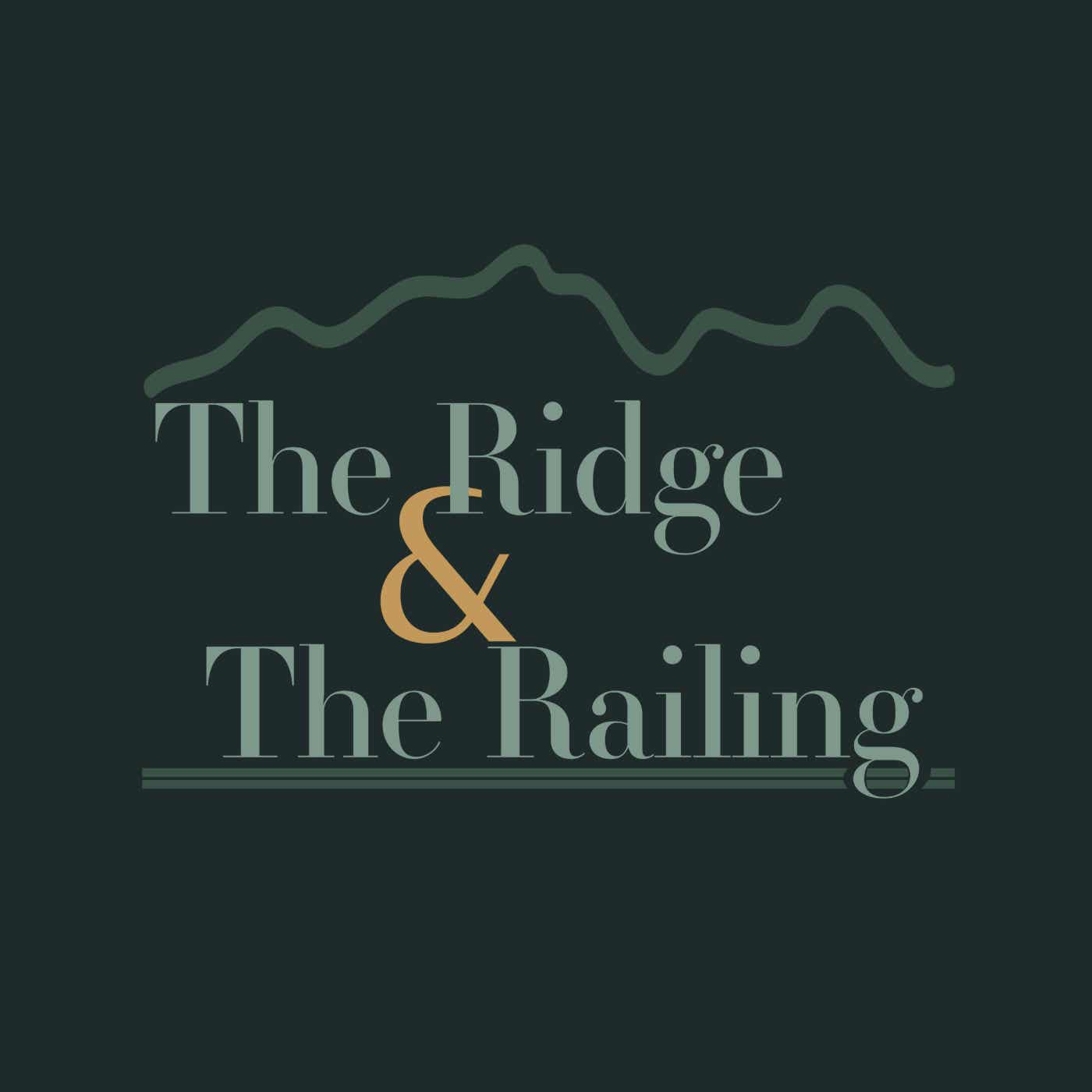 The Ridge & The Railing: The Porch Sessions