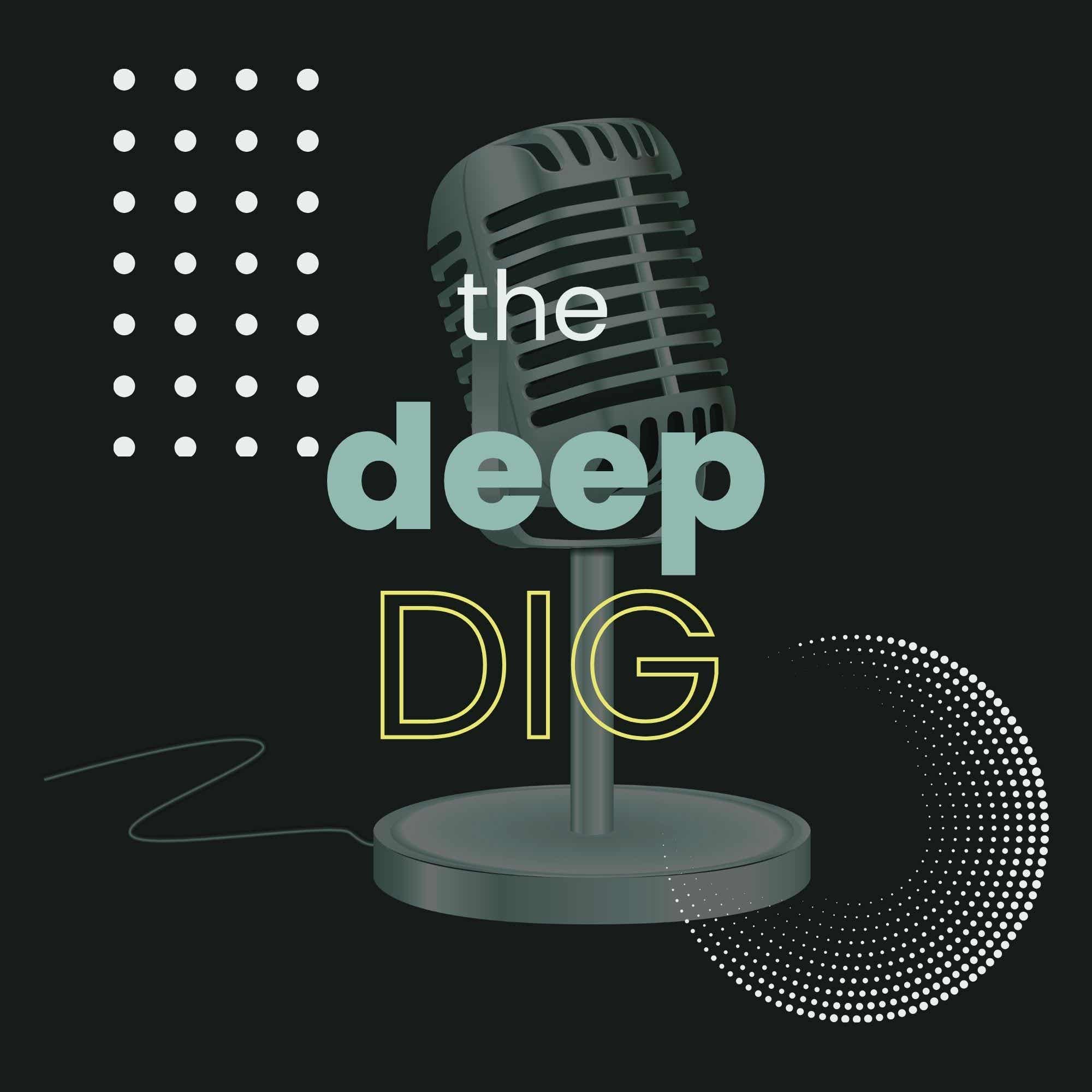 the deep dig