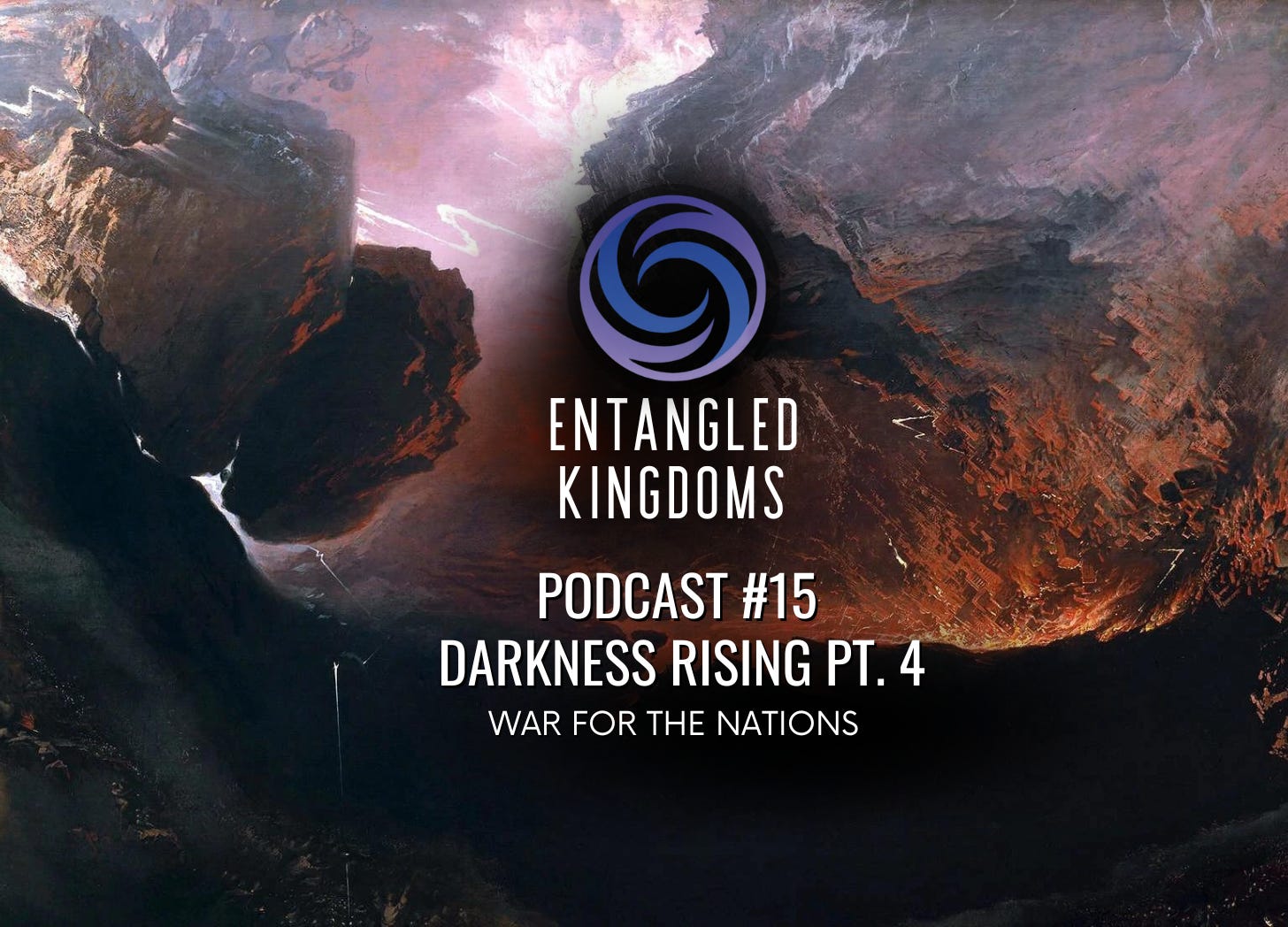 #15 - Darkness Rising Part 4: War for the Nations