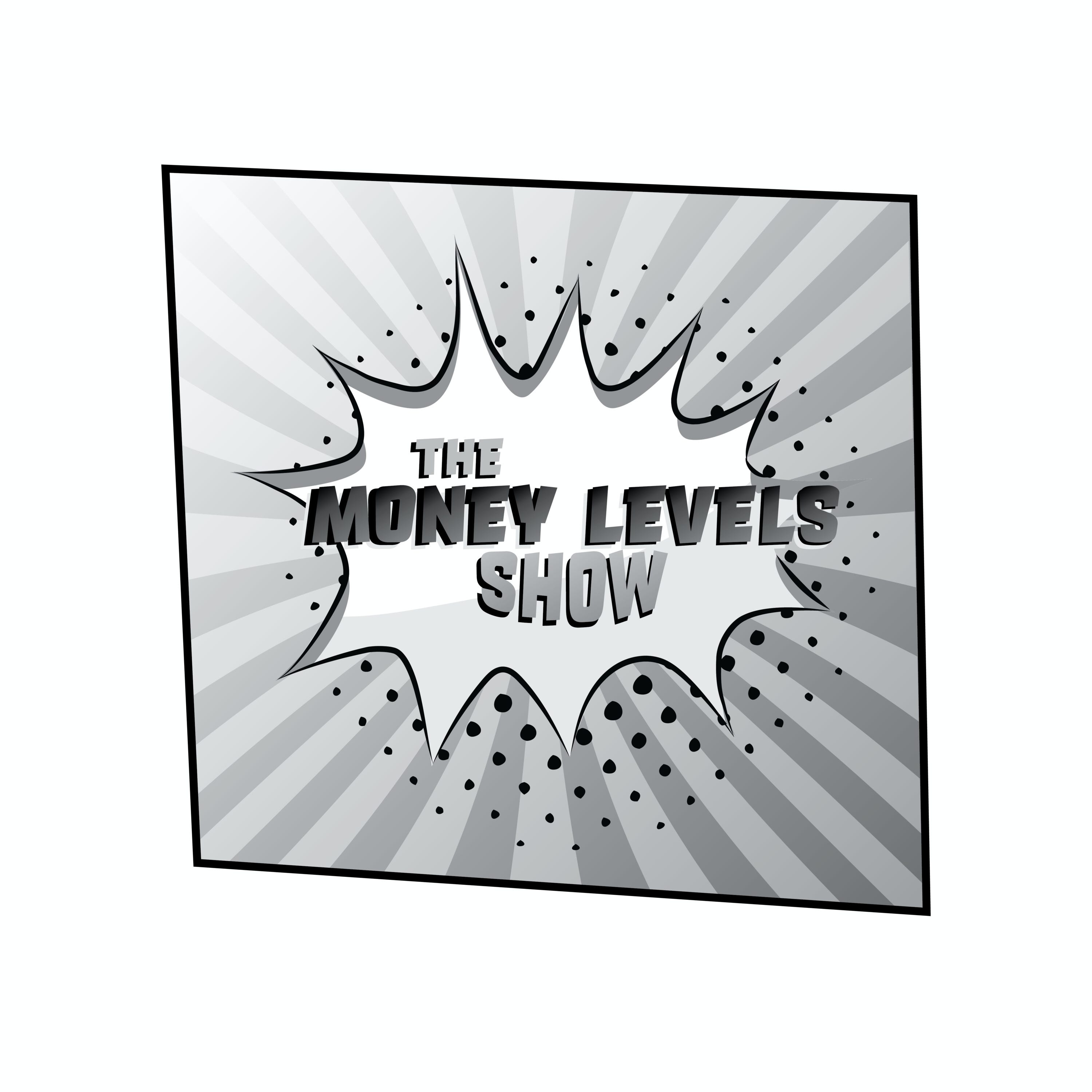 The Money Levels Show