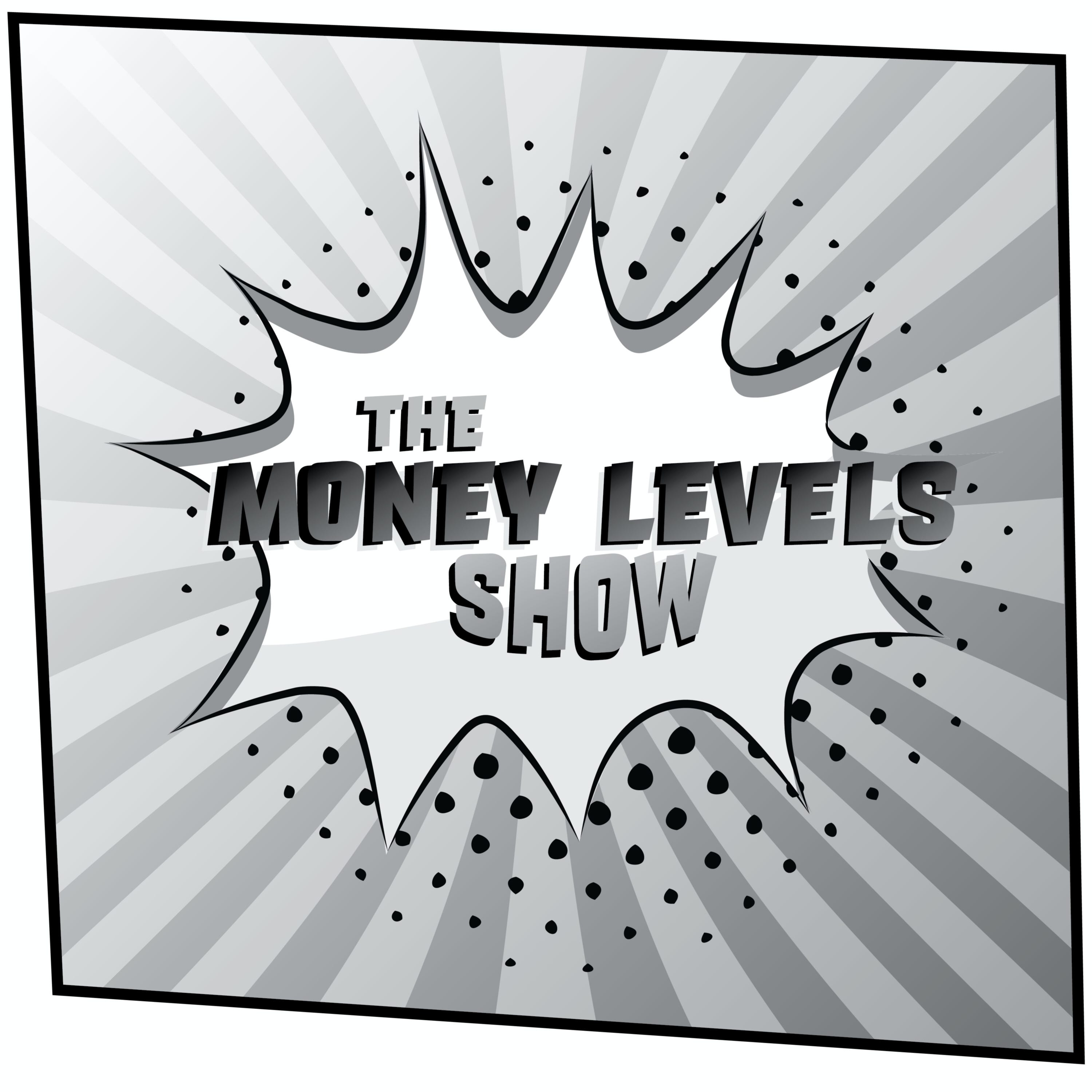 The Money Levels Show