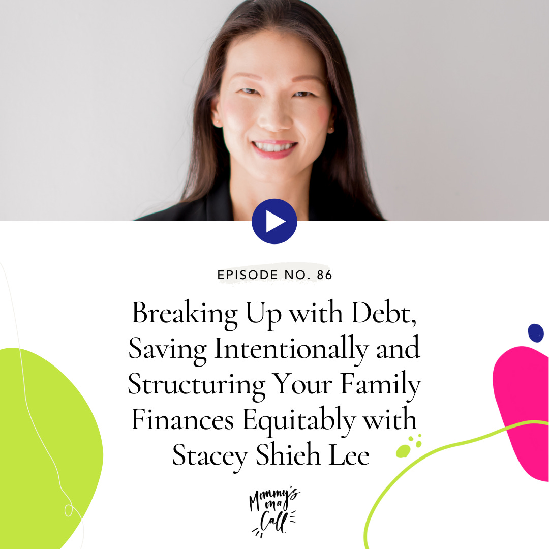 86. Breaking Up with Debt, Saving Intentionally and Structuring Your Family Finances Equitably with Stacey Shieh Lee
