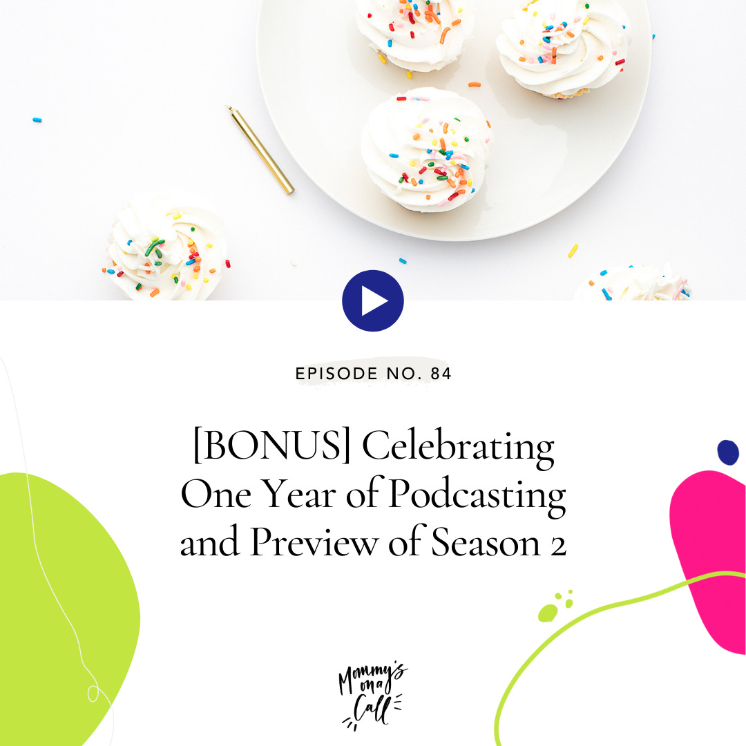 84. [BONUS] Celebrating 1 Year of Podcasting and Preview of Season 2