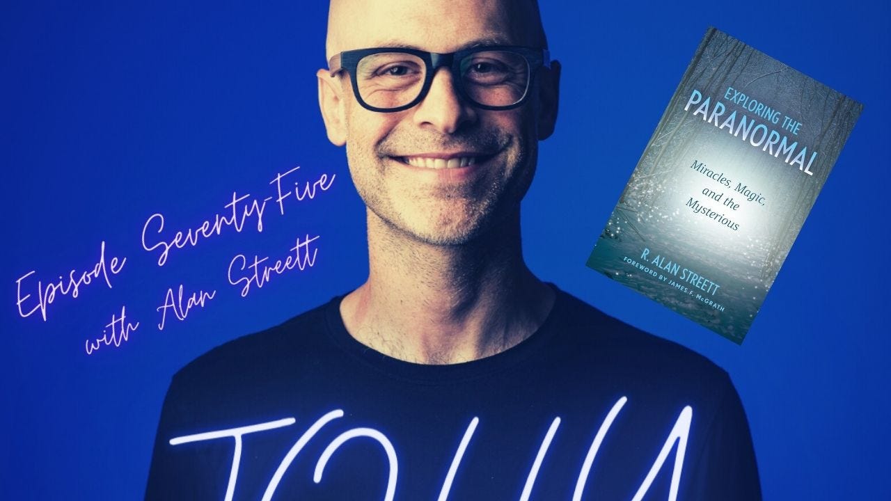 Alan Streett's "Exploring The Paranormal"