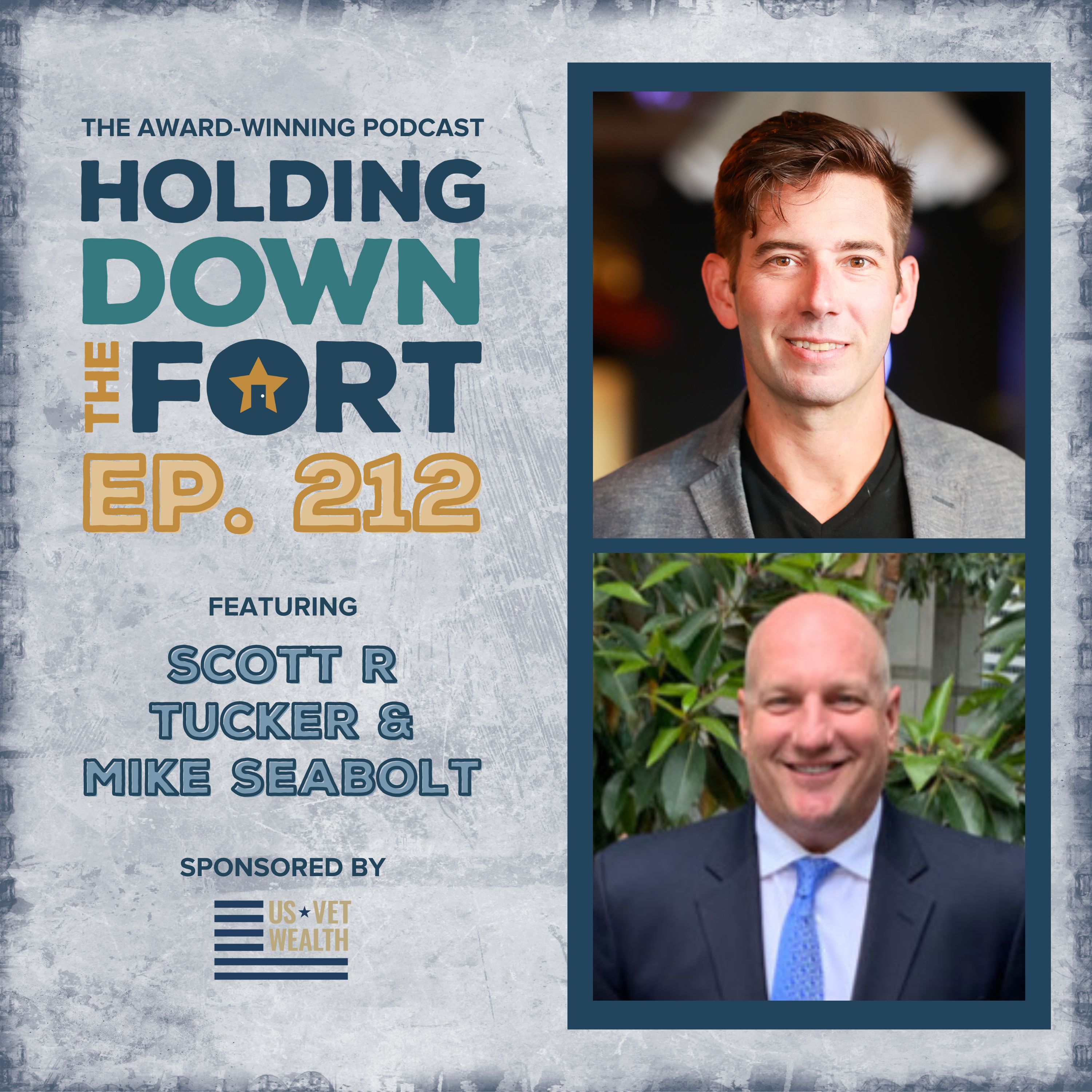 212: Scott R. Tucker and Mike Seabolt Discuss How Military Retirees Can Turn Their TSP Savings into Lifetime Income