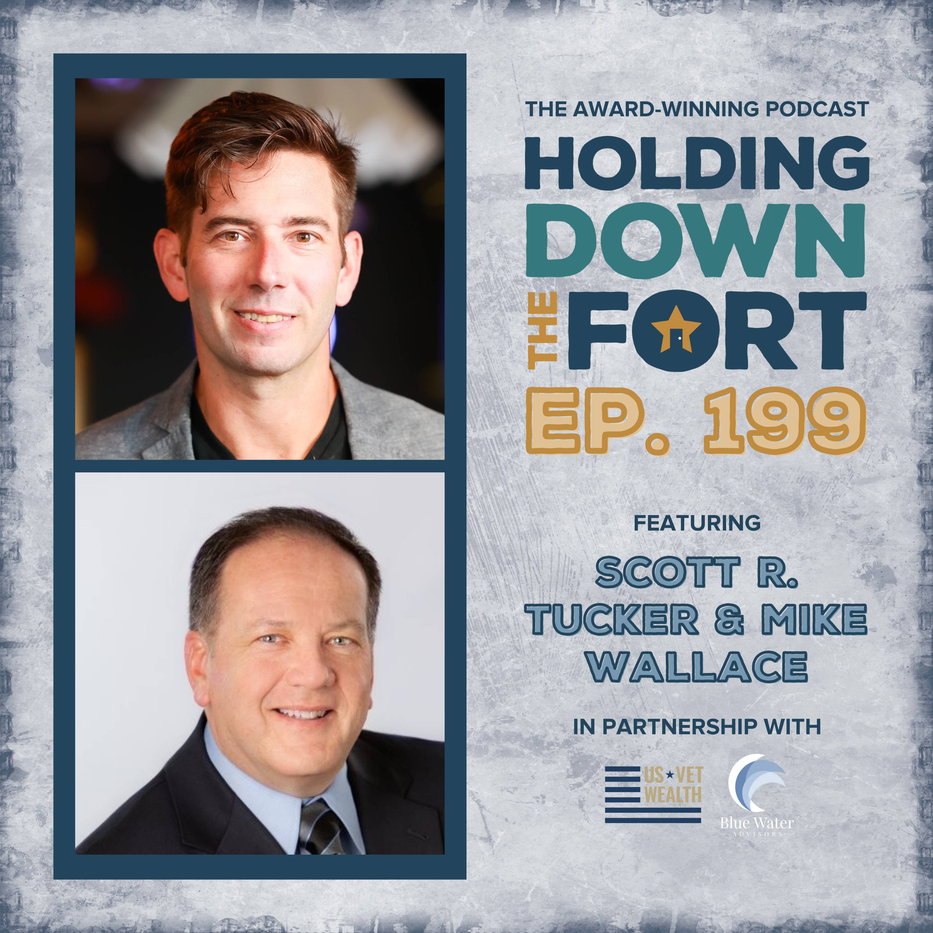199: Scott R. Tucker and Mike Wallace Talk About How to Approach Military Transition Assistance