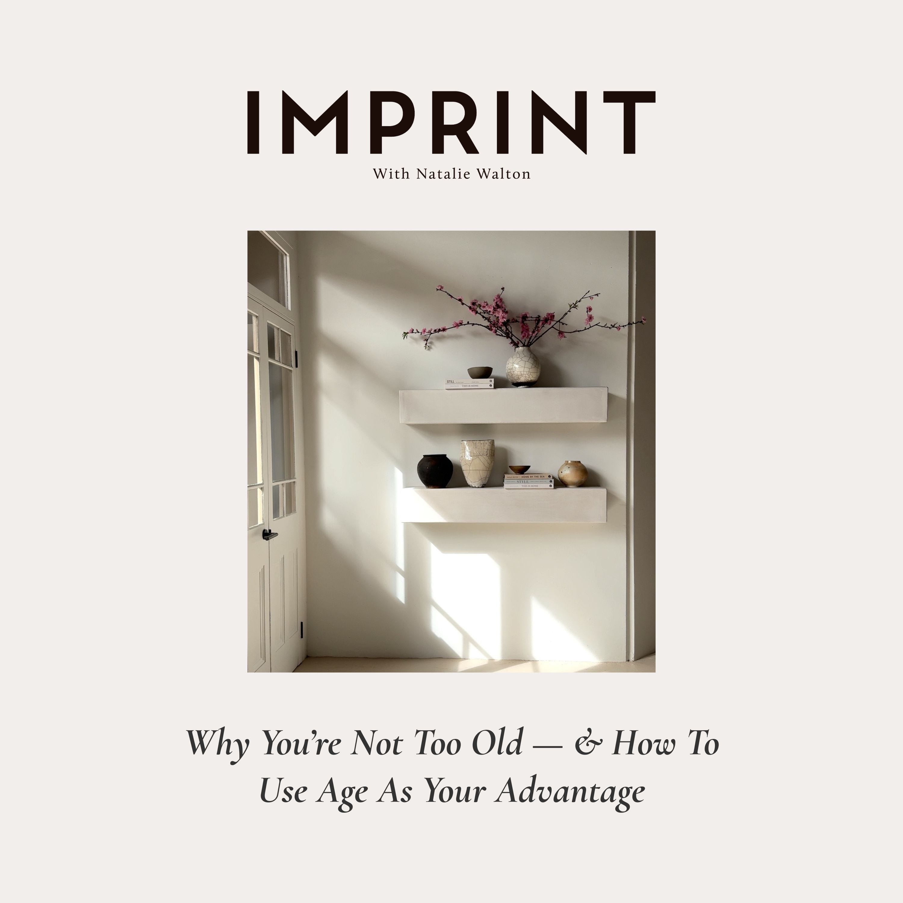 Why You’re Not Too Old — & How To Use Age As Your Advantage