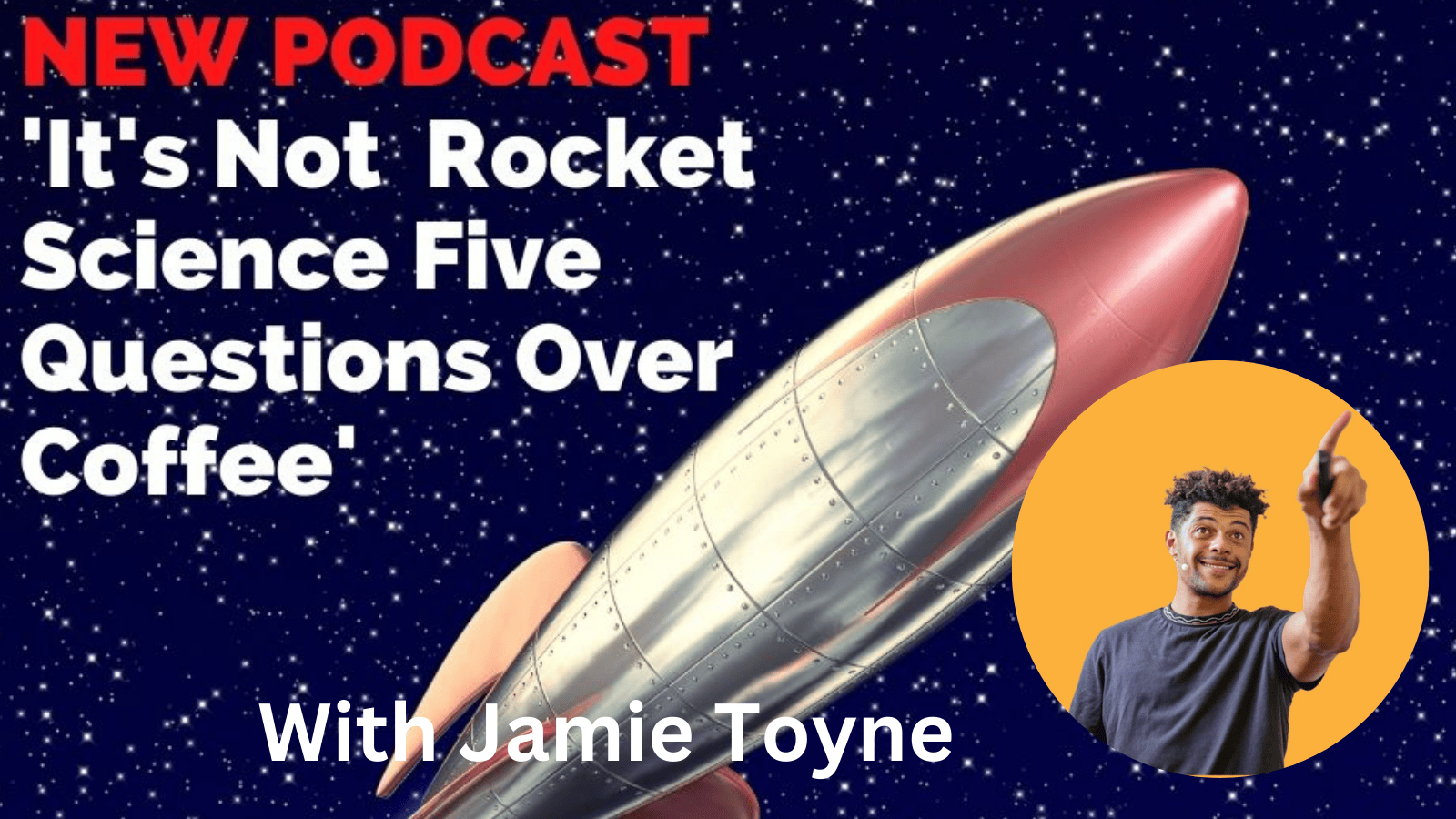 It\'s Not Rocket Science! Five Questions Over Coffee