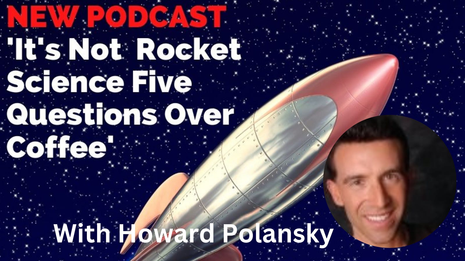 It\'s Not Rocket Science! Five Questions Over Coffee