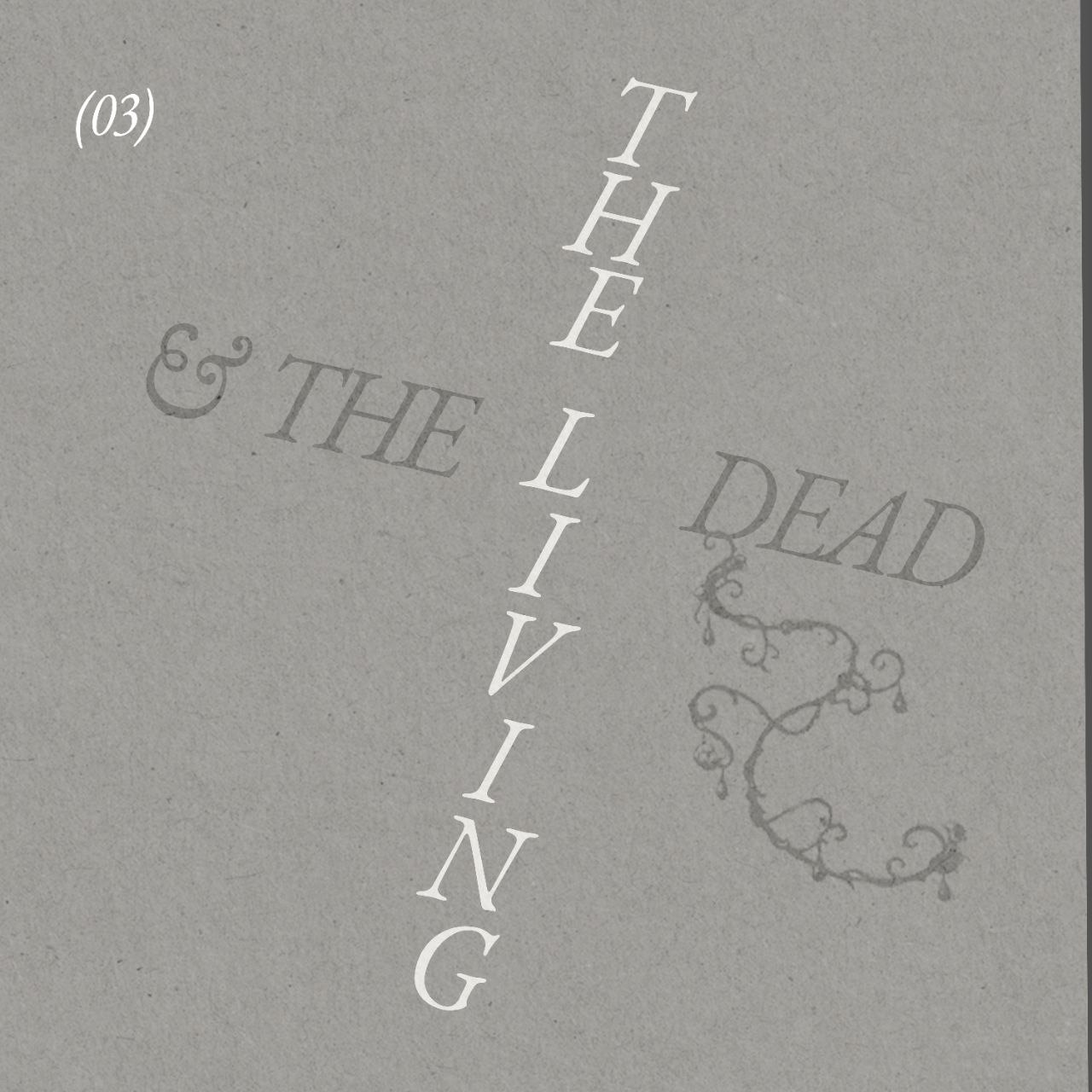 THE LIVING & THE DEAD episode artwork