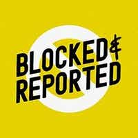 Blocked and Reported (private feed for simoncqm@gmail.com)