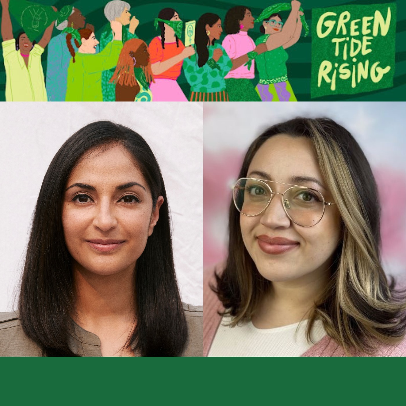 Asha Dahya & Monica Morales-Garcia: Championing Reproductive Justice