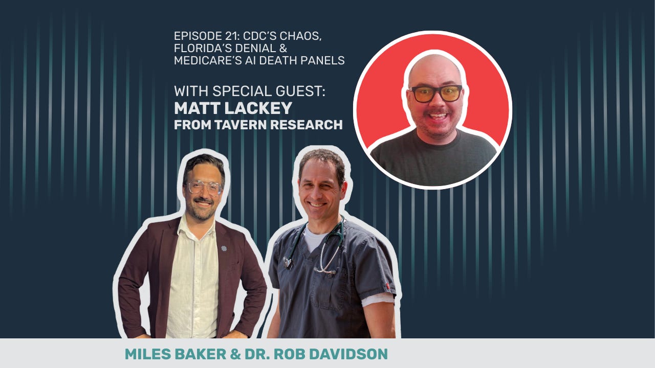 CDC’s Chaos, Florida’s Denial & Medicare’s AI Death Panels CDC’s Chaos, Florida’s Denial & Medicare’s AI Death Panels