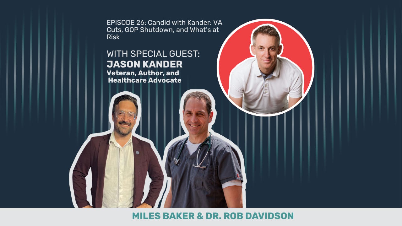 Candid with Kander: VA Cuts, GOP Shutdown, and What’s at Risk Candid with Kander: VA Cuts, GOP Shutdown, and What’s at Risk