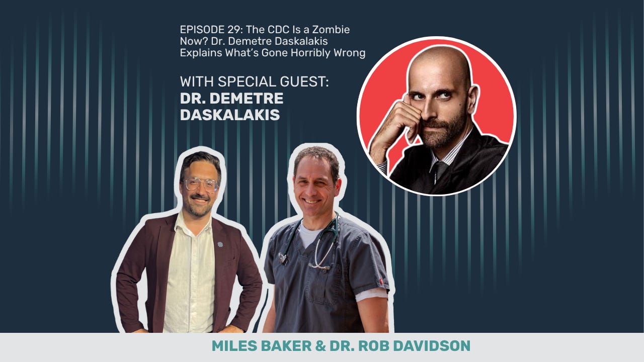 The CDC Is a Zombie Now? Dr. Demetre Daskalakis Explains What’s Gone Horribly Wrong The CDC Is a Zombie Now? Dr. Demetre Daskalakis Explains What’s Gone Horribly Wrong