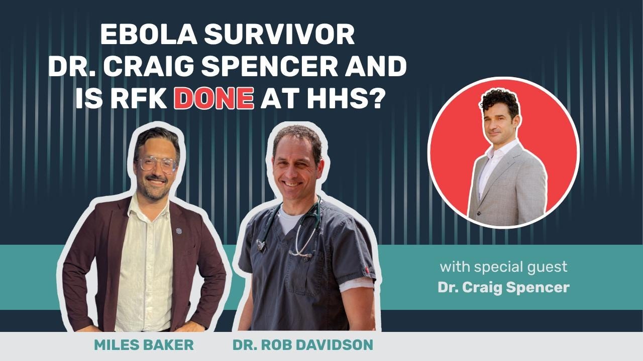 Ebola Survivor Dr. Craig Spencer and is RFK Done at HHS?