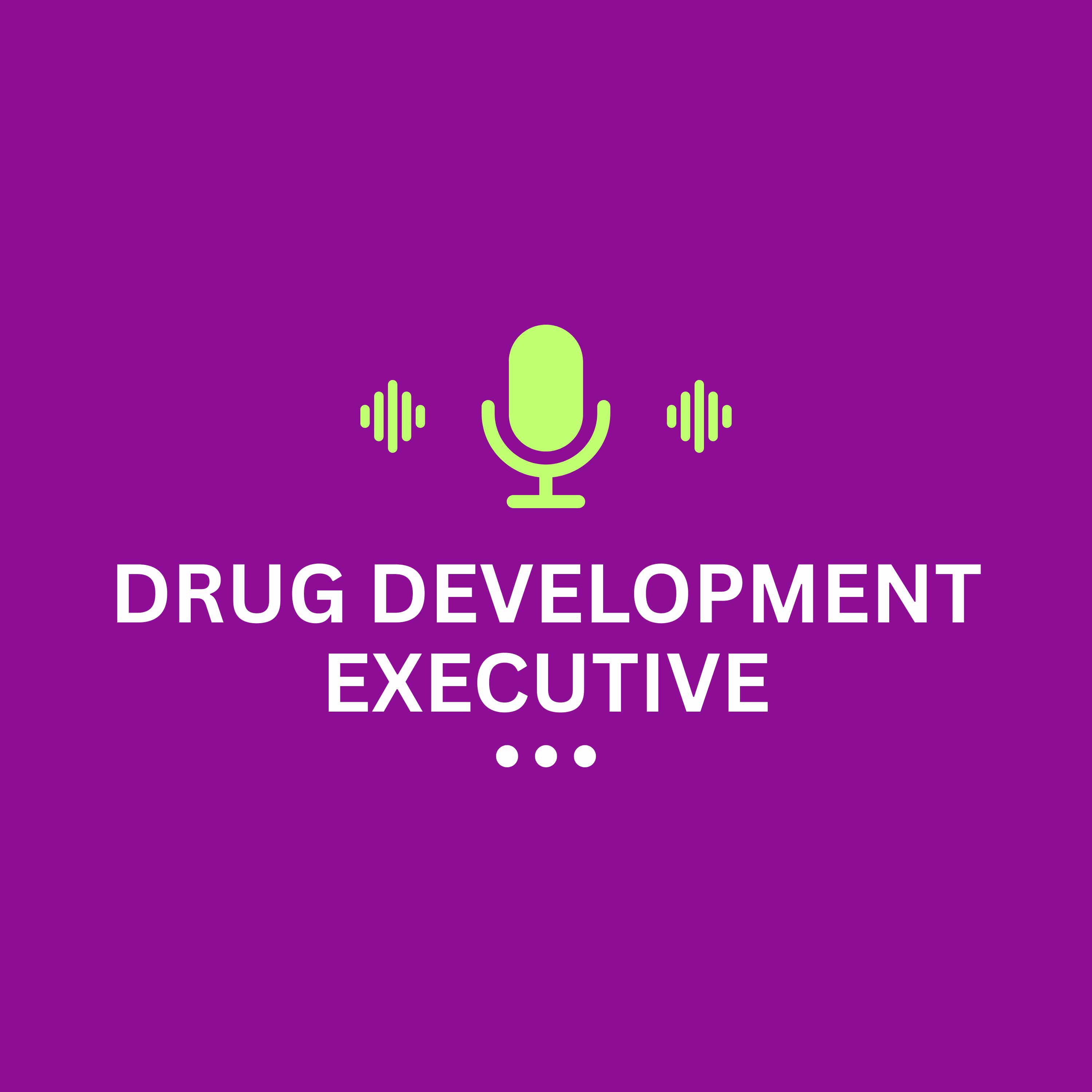 Drug Development Executive
