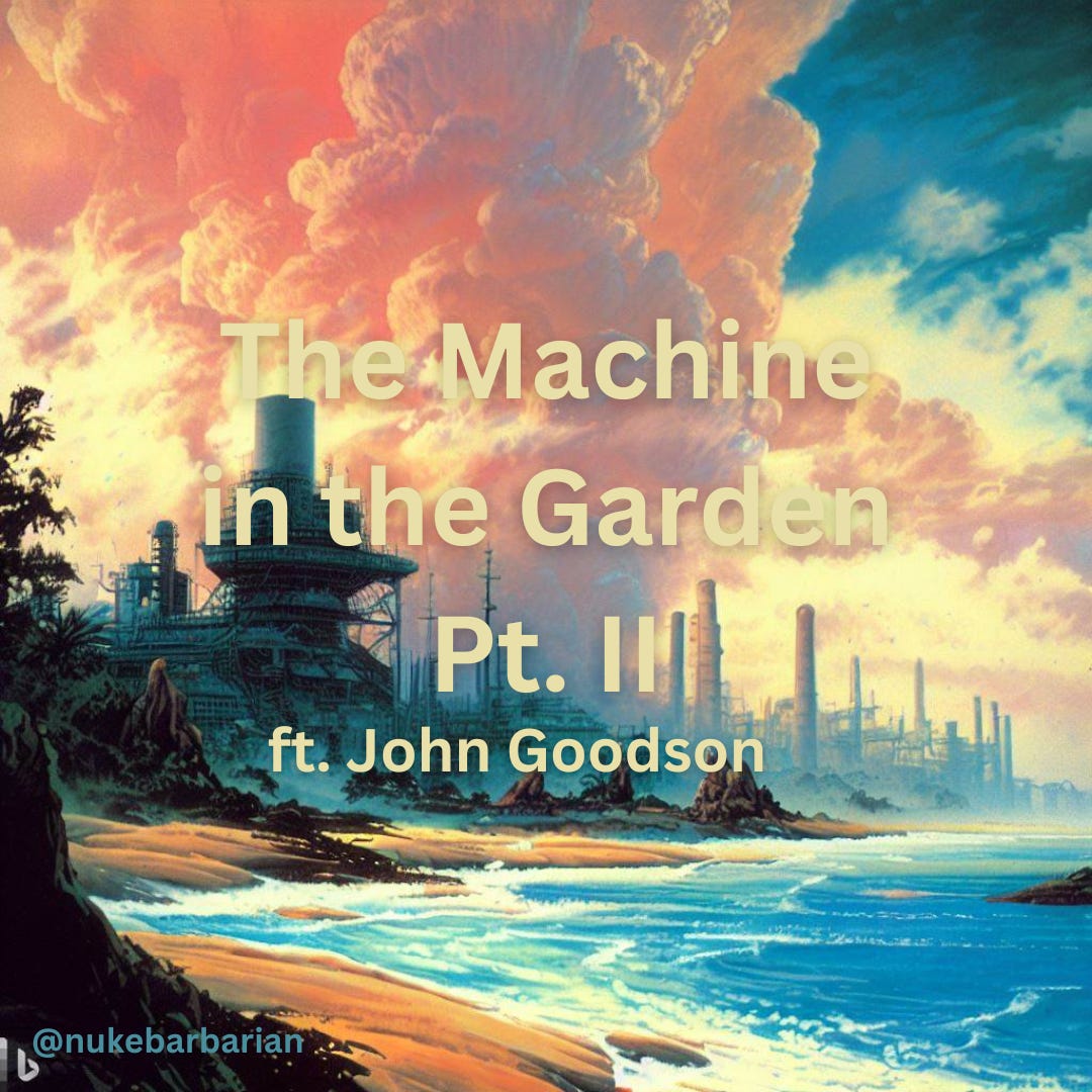 The Machine in the Garden Pt. II ft. John Goodson