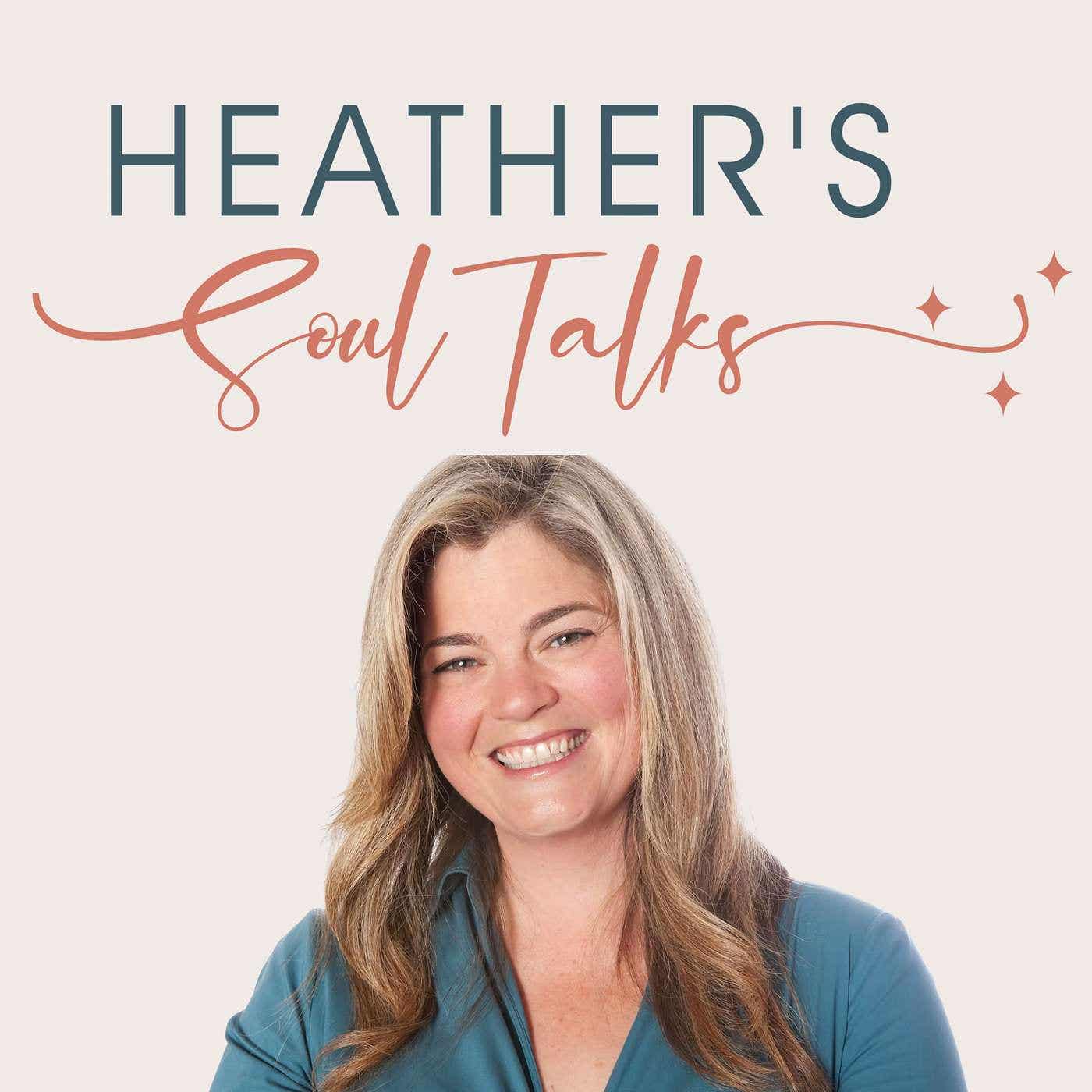 Heather's Soul Talks podcast artwork
