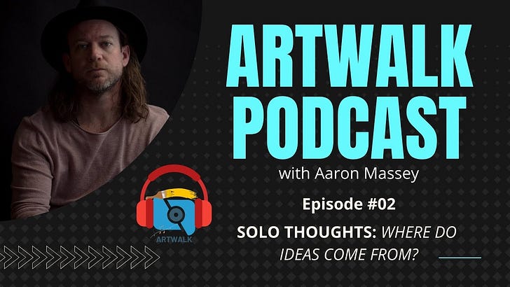 ArtWalk Podcast (Episode #02) episode artwork