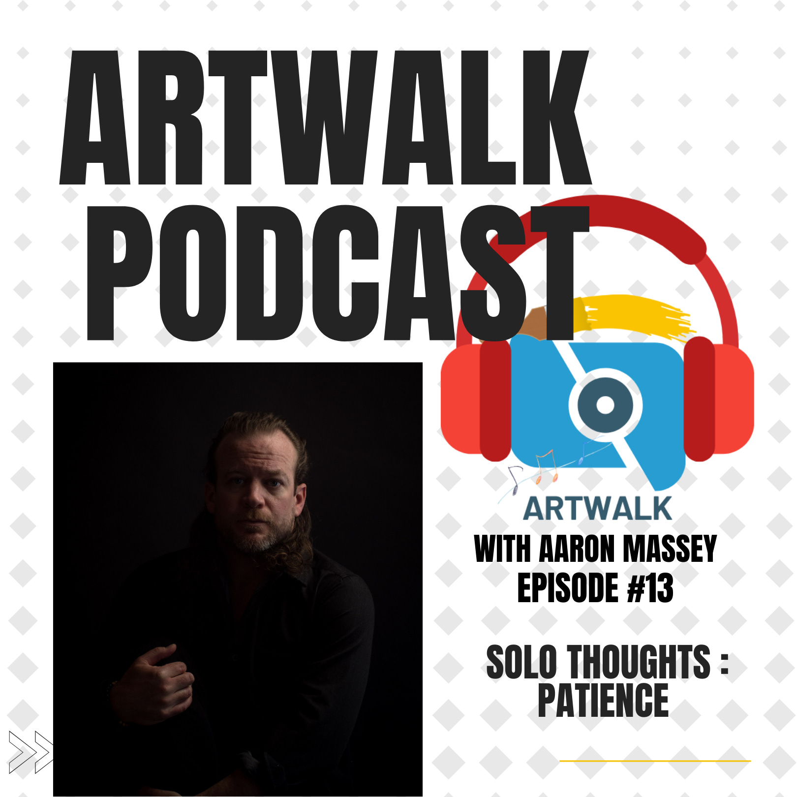 ArtWalk Podcast: (EP #13) Solo Thoughts - Finding Patience In Your Creative Work: Haruki Murakami's Quote episode artwork