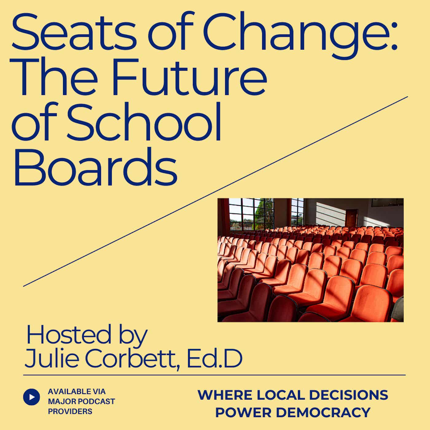 Seats of Change: The Future of School Boards