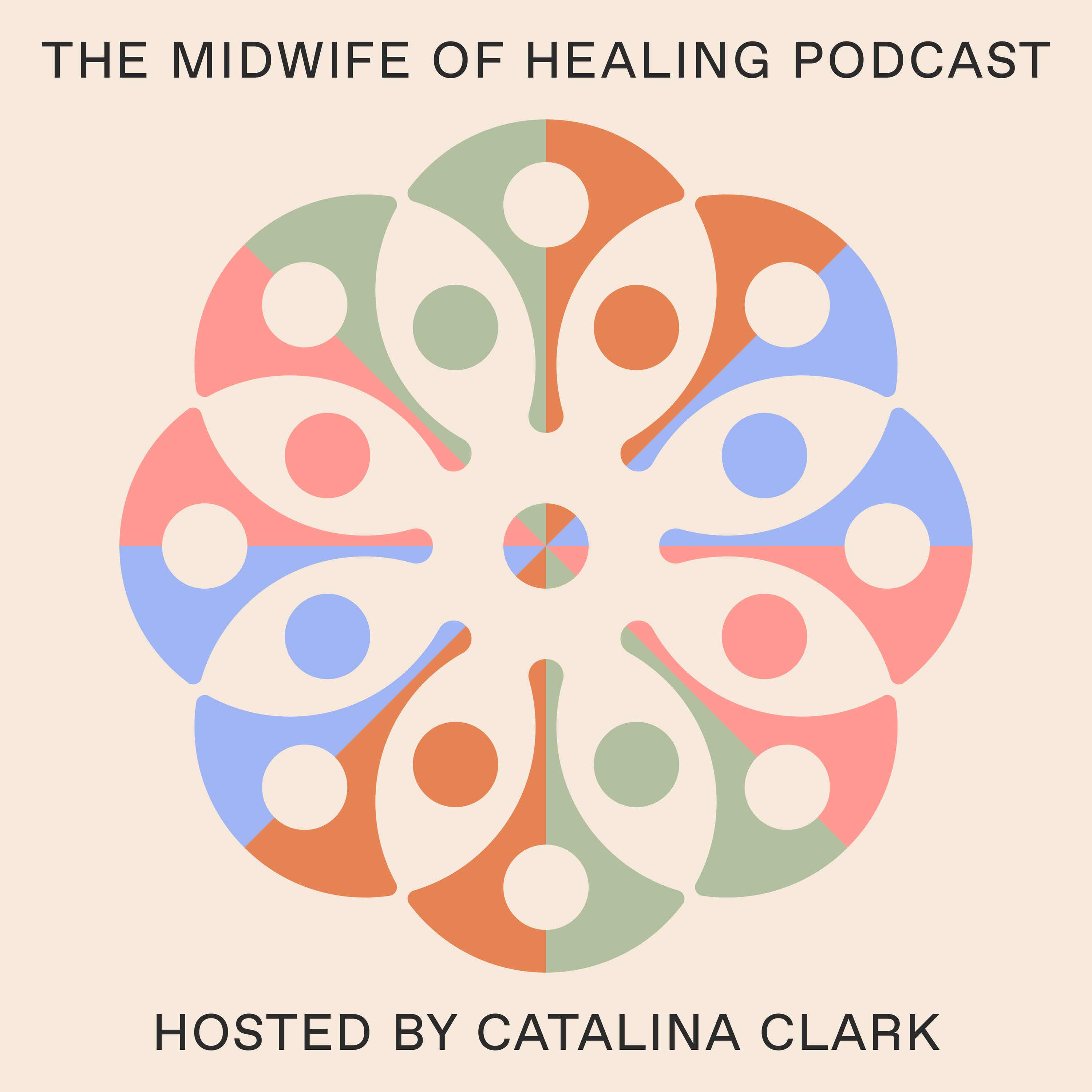 The Midwife of Healing Podcast