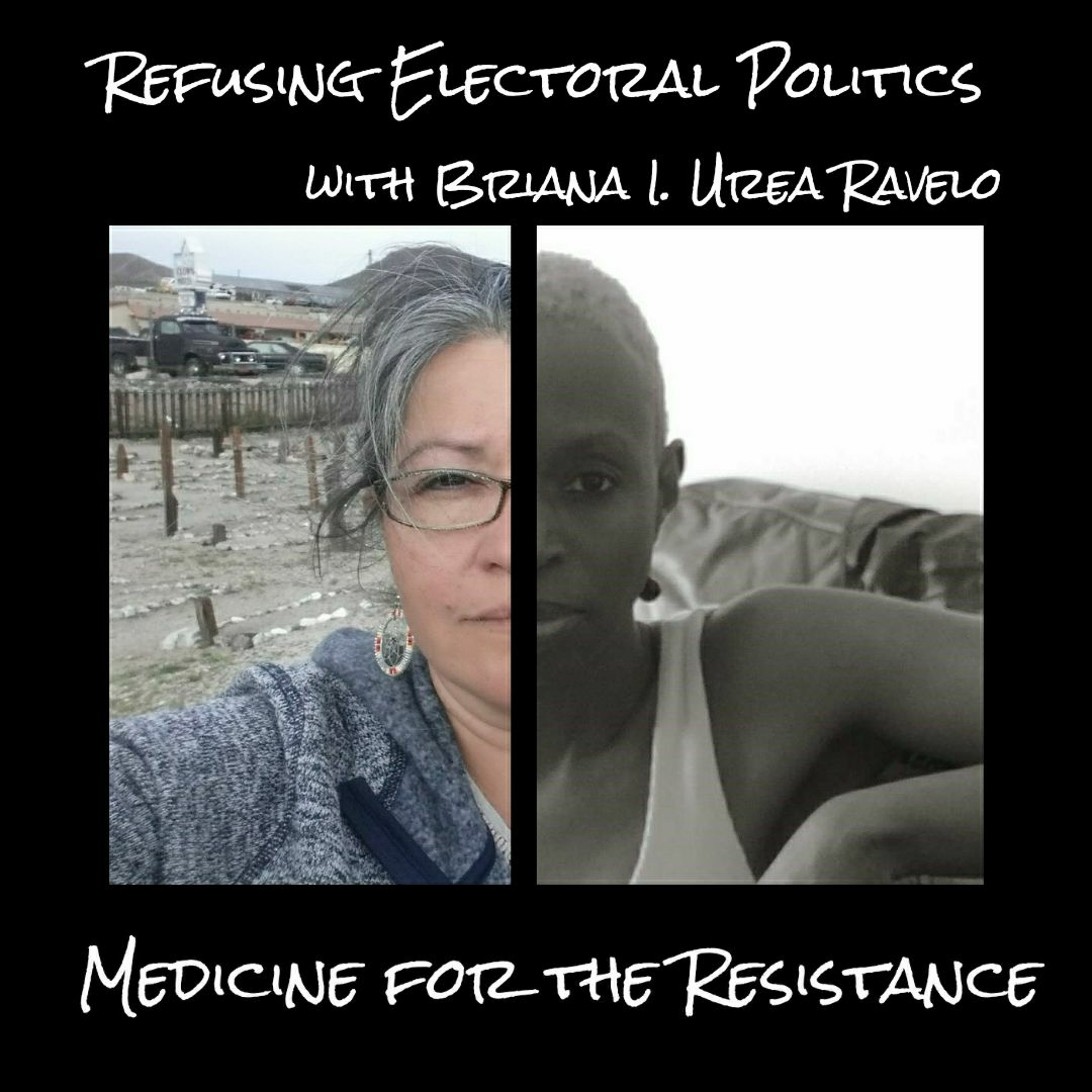 Refusing Electoral Politics with Briana l. Ureña Ravelo