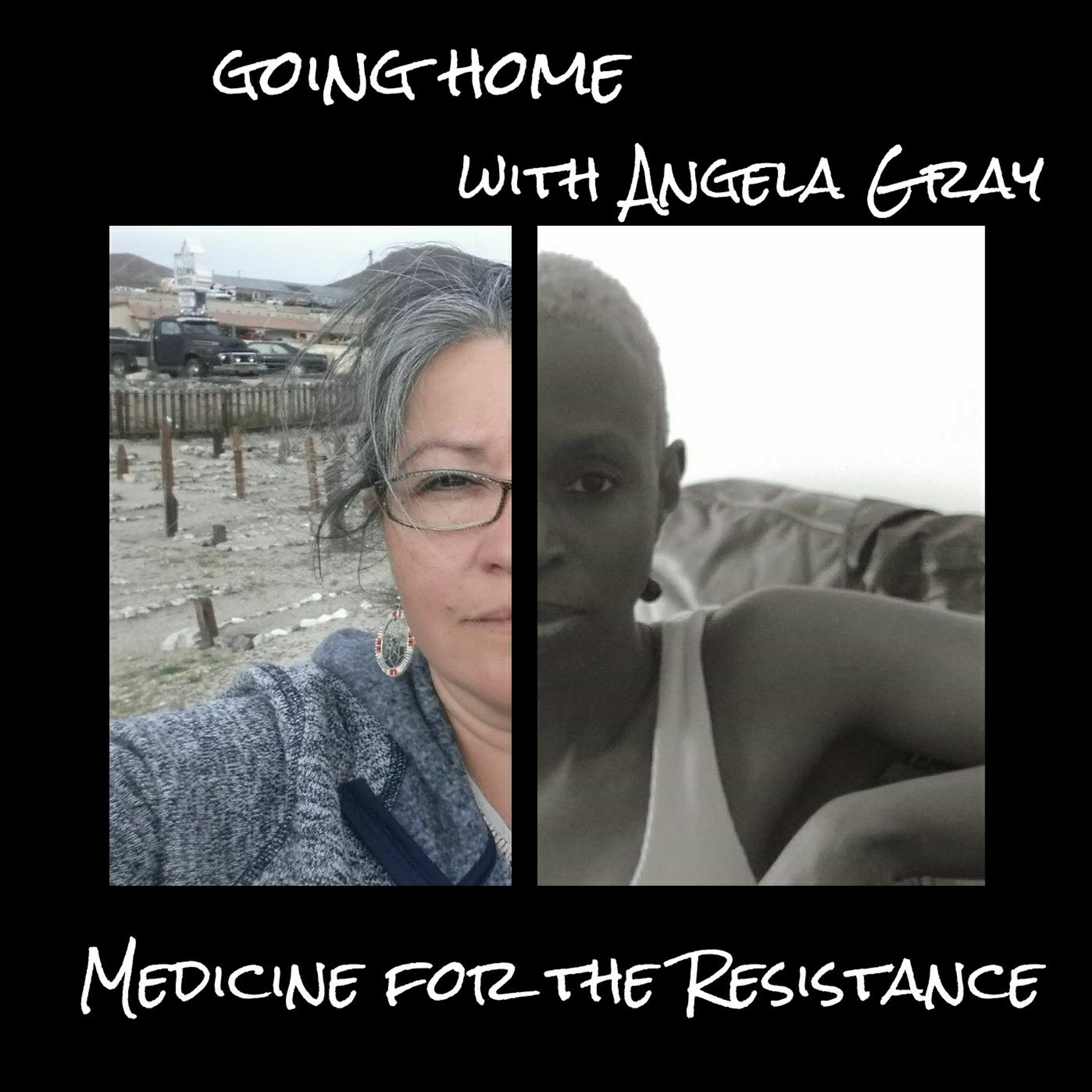 Going Home, with Angela Gray