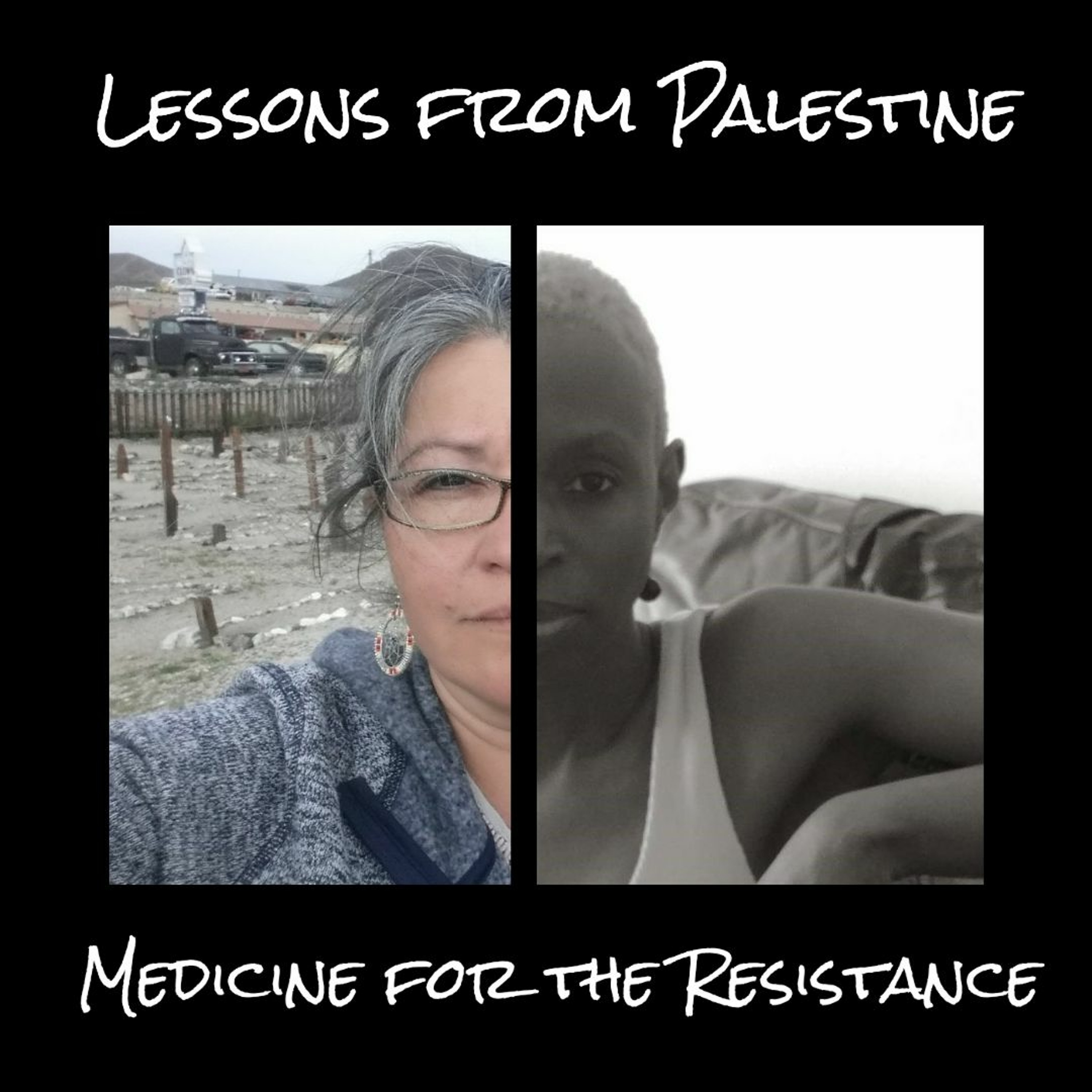 Lessons From Palestine with Terri Monture and Audrey Huntley