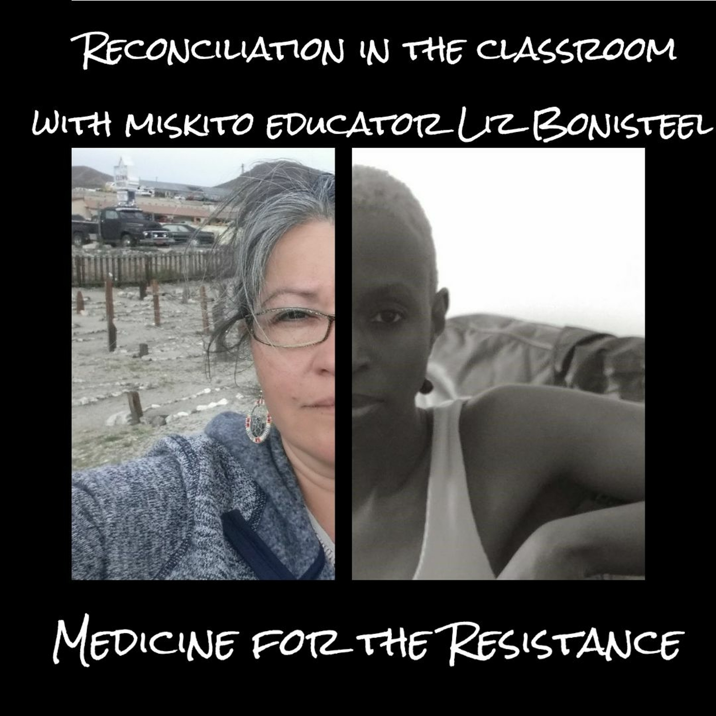 Reconciliation in the classroom with Miskito educator Liz Bonisteel