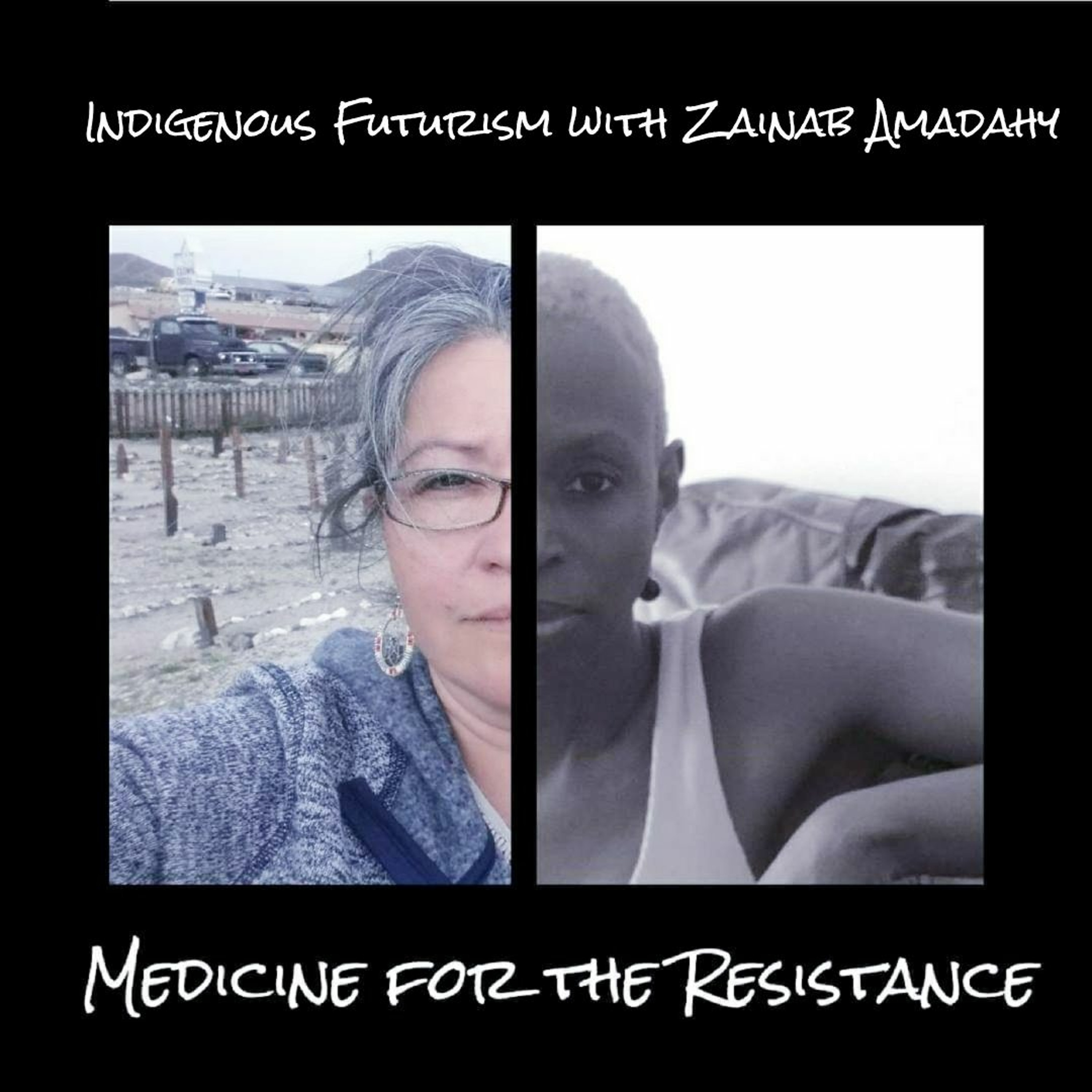 Indigenous futurism with Zainab Amadahy