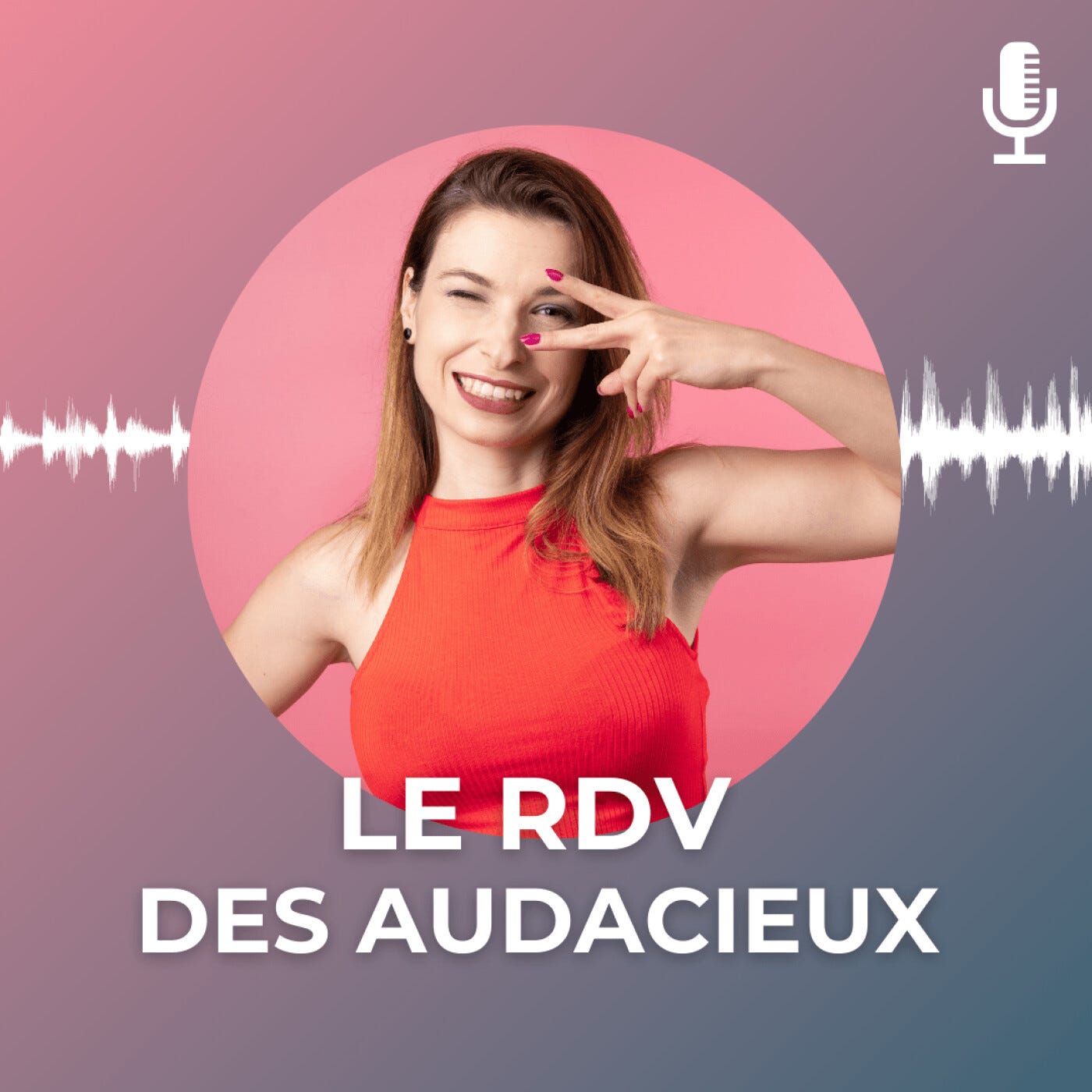 Le RDV des Audacieux