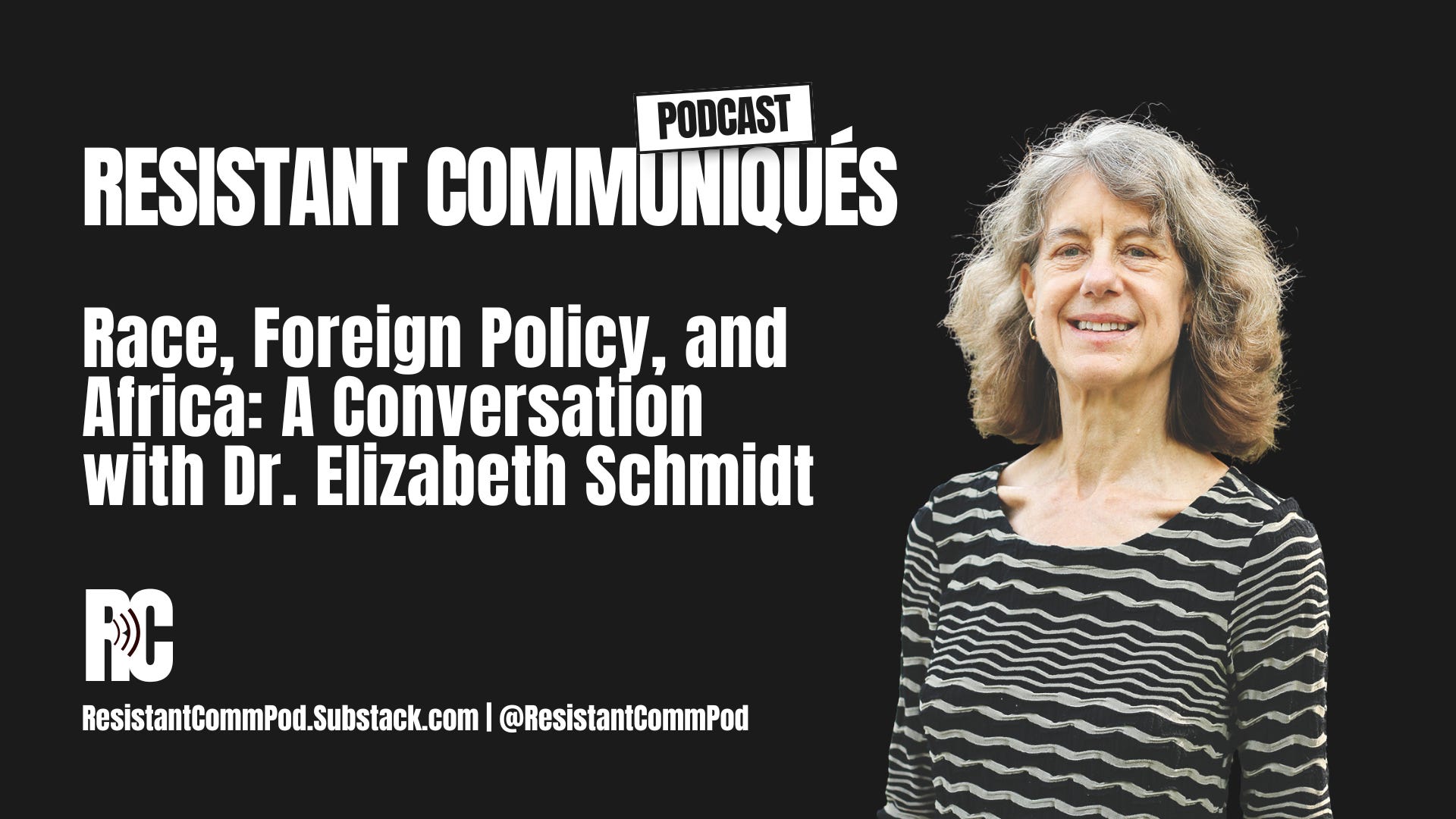 Race, Foreign Policy, and Africa: A Conversation with Dr. Elizabeth Schmidt