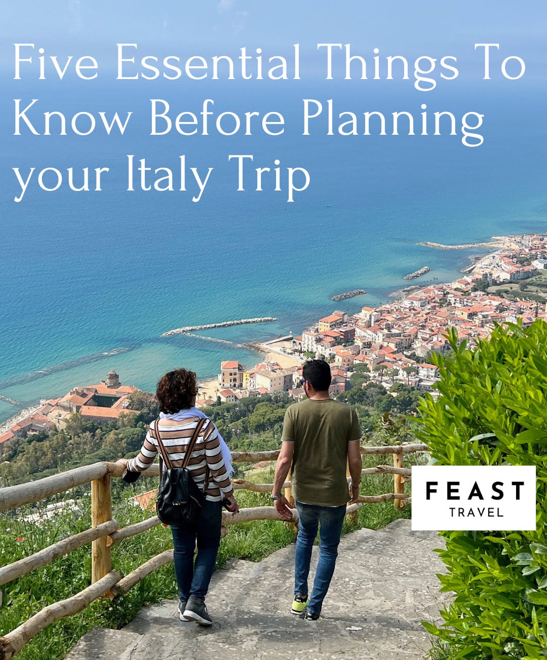 Ep. 9: Five Things To Know Before Planning Your Italy Trip