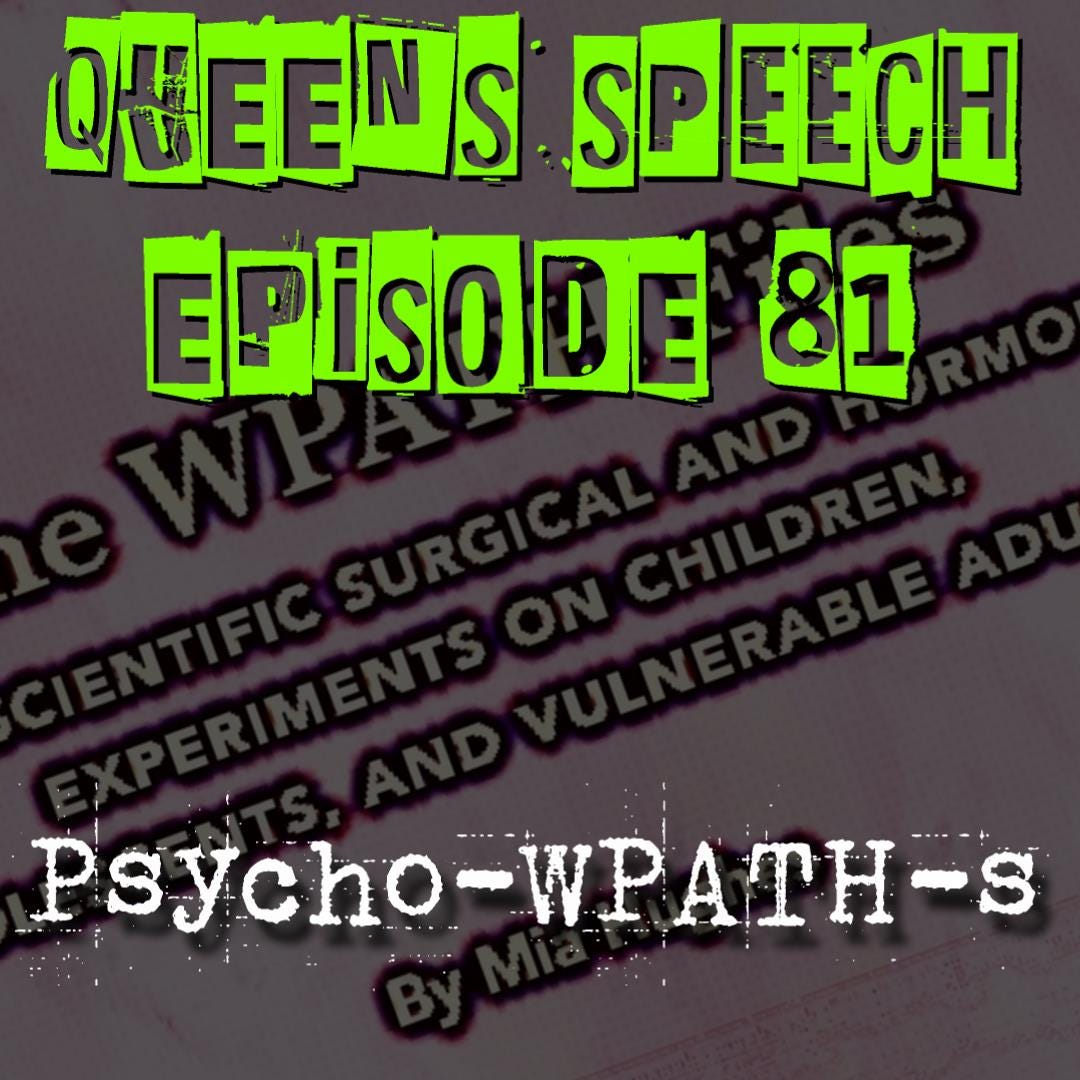 Queens Speech Episode 81 - PSYCHO-WPATH-S