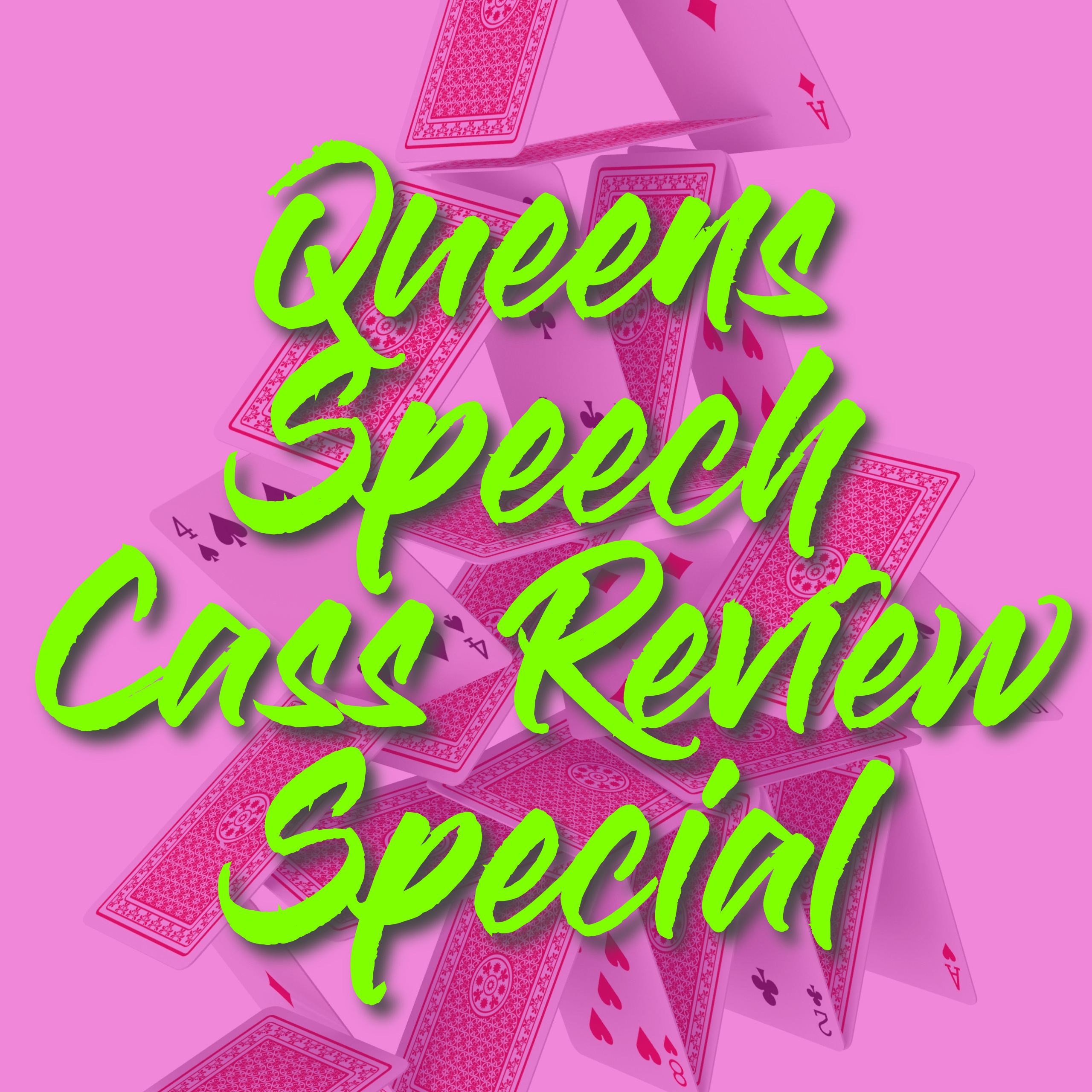 Queens Speech Cass Review Special