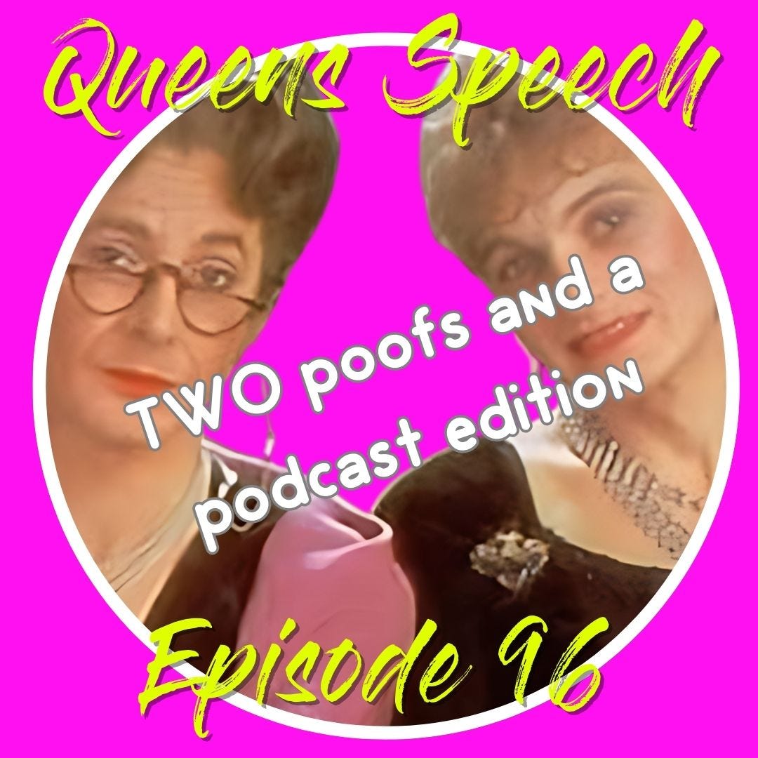 Episode 96 - TWO POOFS AND A PODCAST EDITION