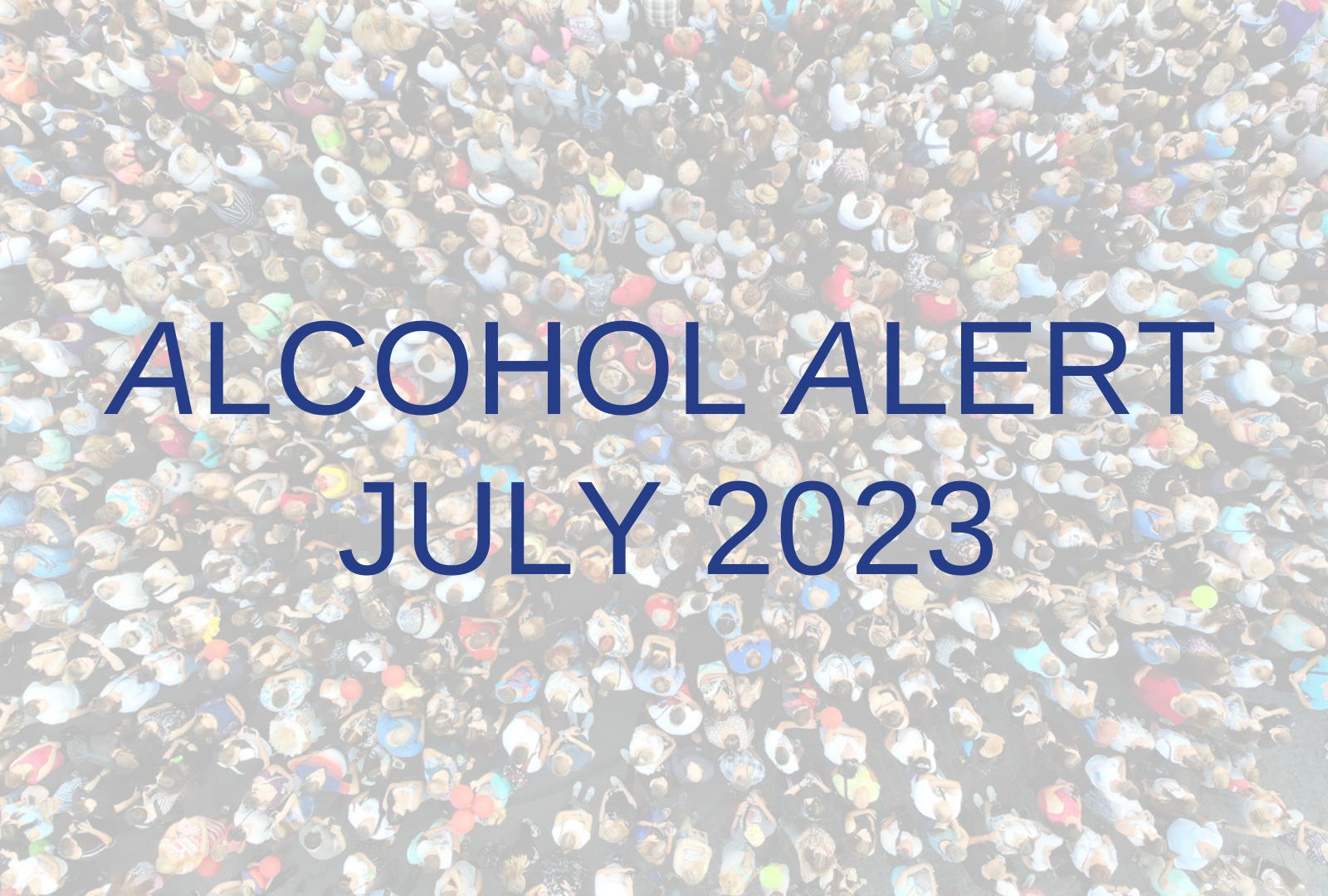 Alcohol Alert - July 2023 episode artwork