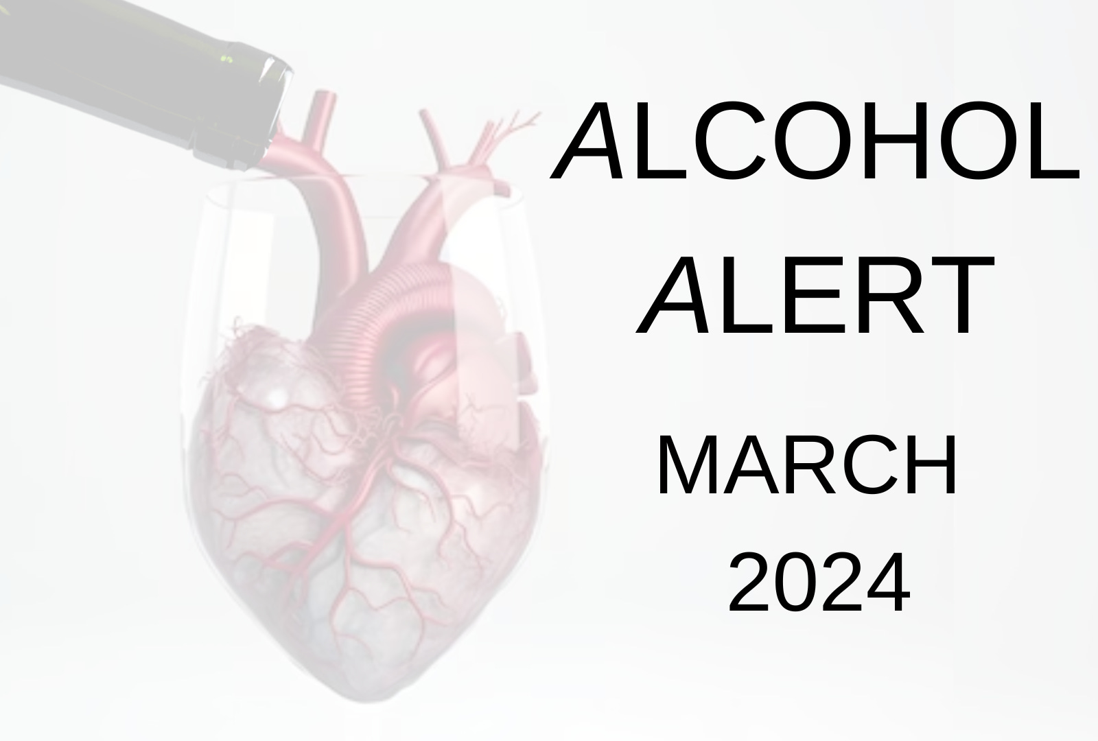 Alcohol Alert - March 2024 Alcohol Alert - March 2024
