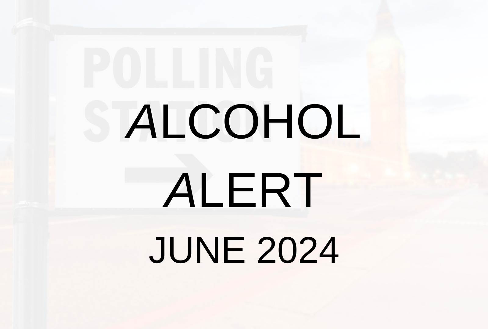 Alcohol Alert - June 2024 Alcohol Alert - June 2024
