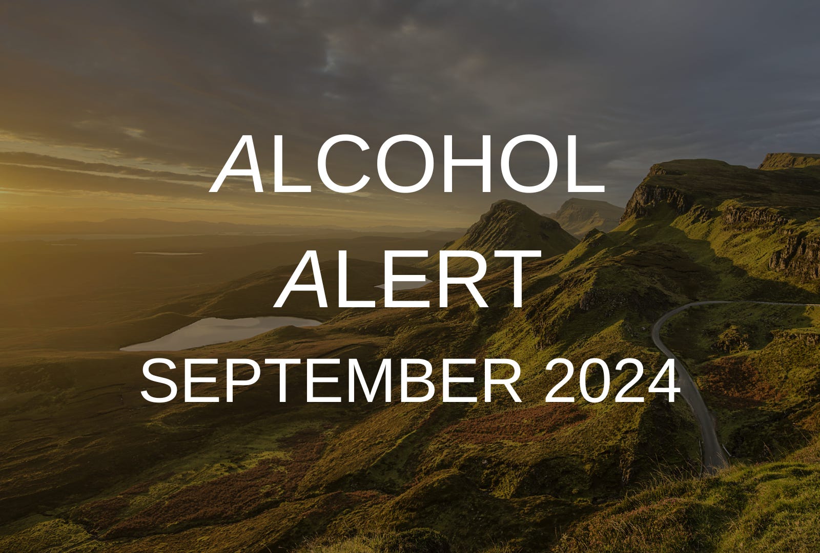 Alcohol Alert - September 2024 Alcohol Alert - September 2024