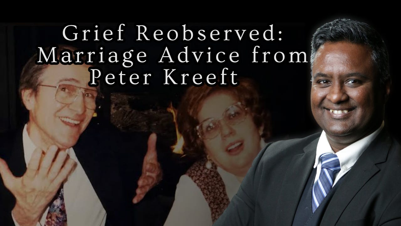Grief Reobserved: Sage Marriage Advice from Peter Kreeft  episode artwork