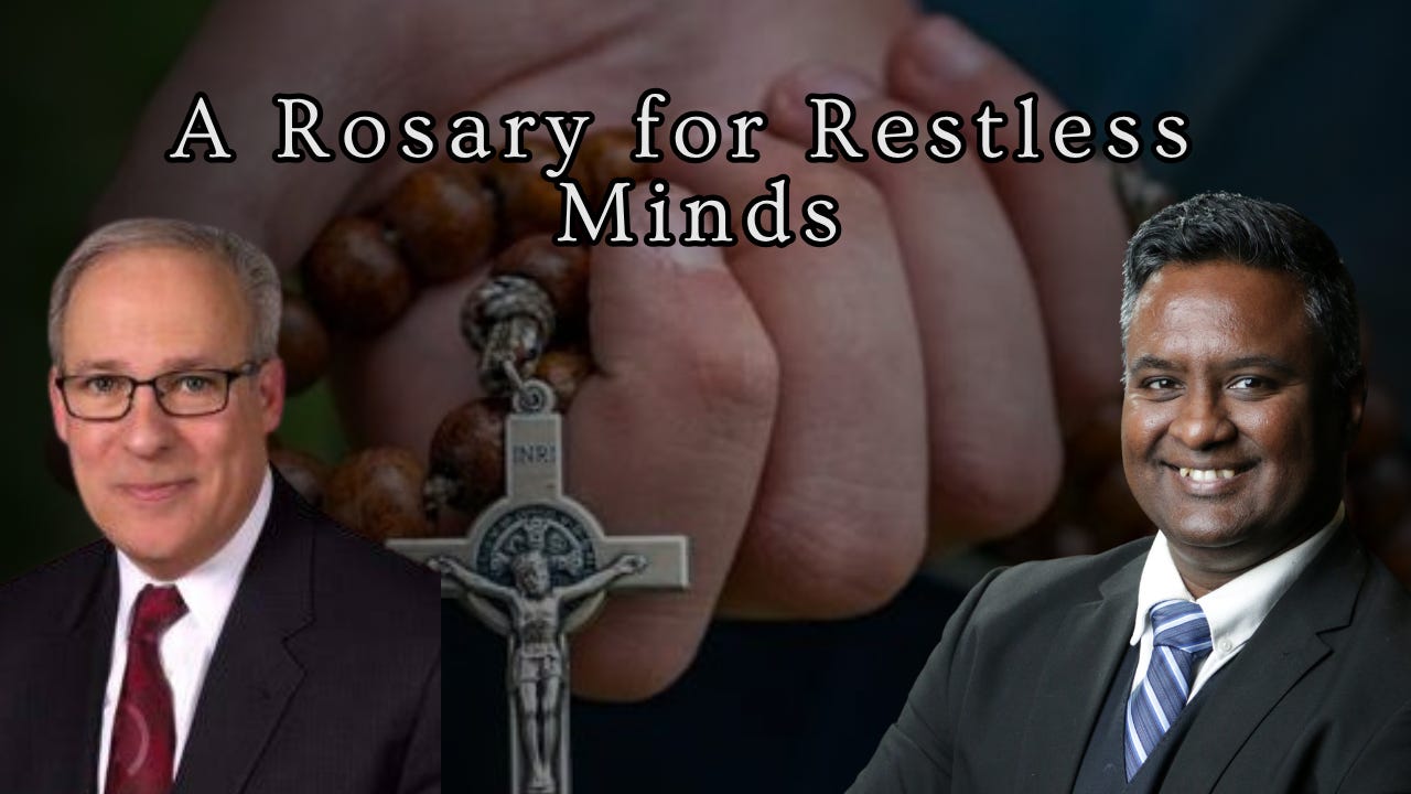 A Rosary for Restless Minds  