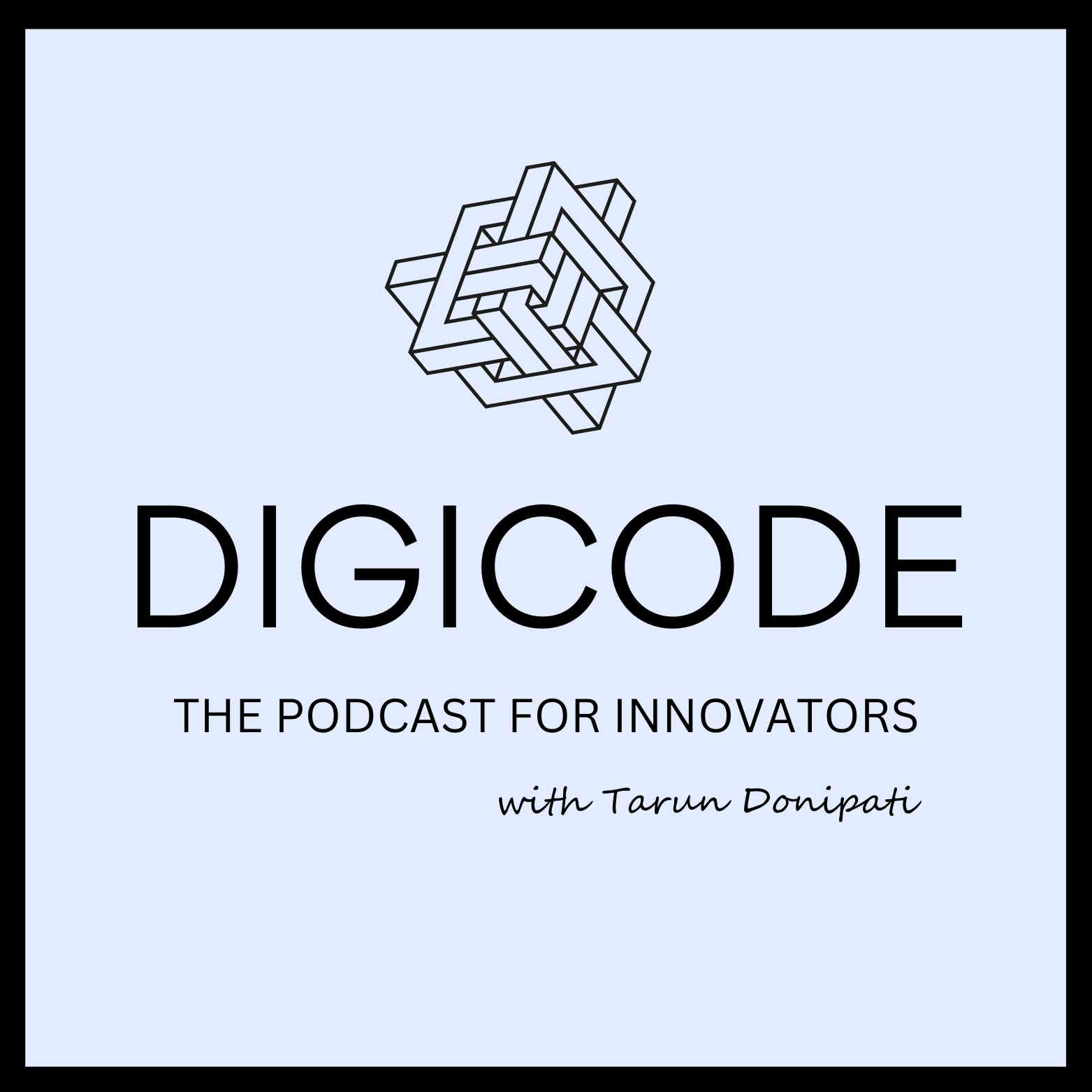 Digicode: The Podcast for Innovators