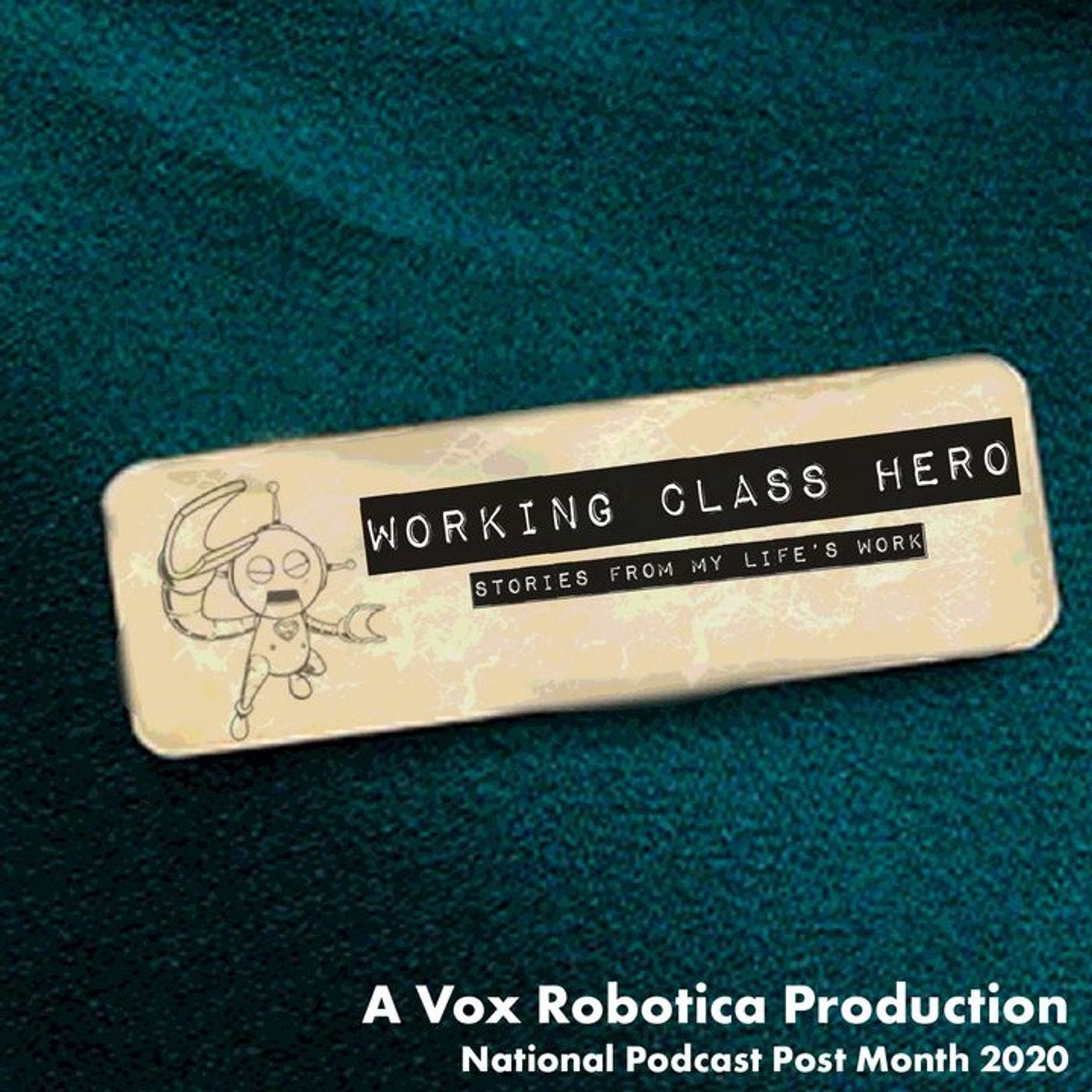 Working Class Hero - The Rough Cuts