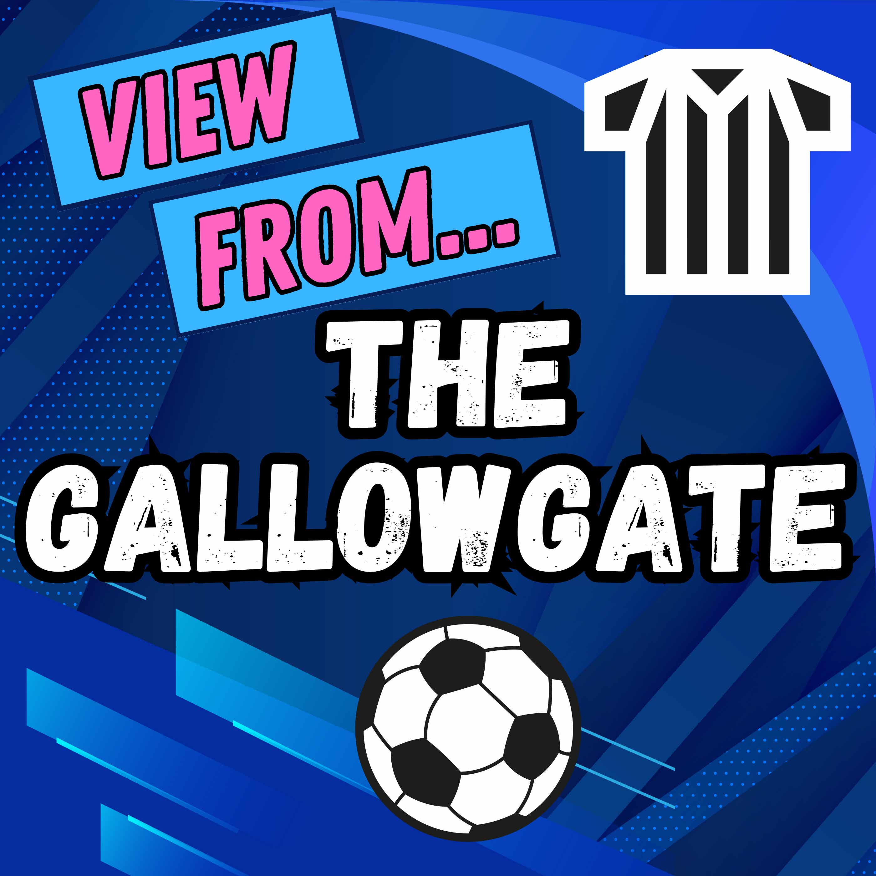 View From The Gallowgate podcast artwork